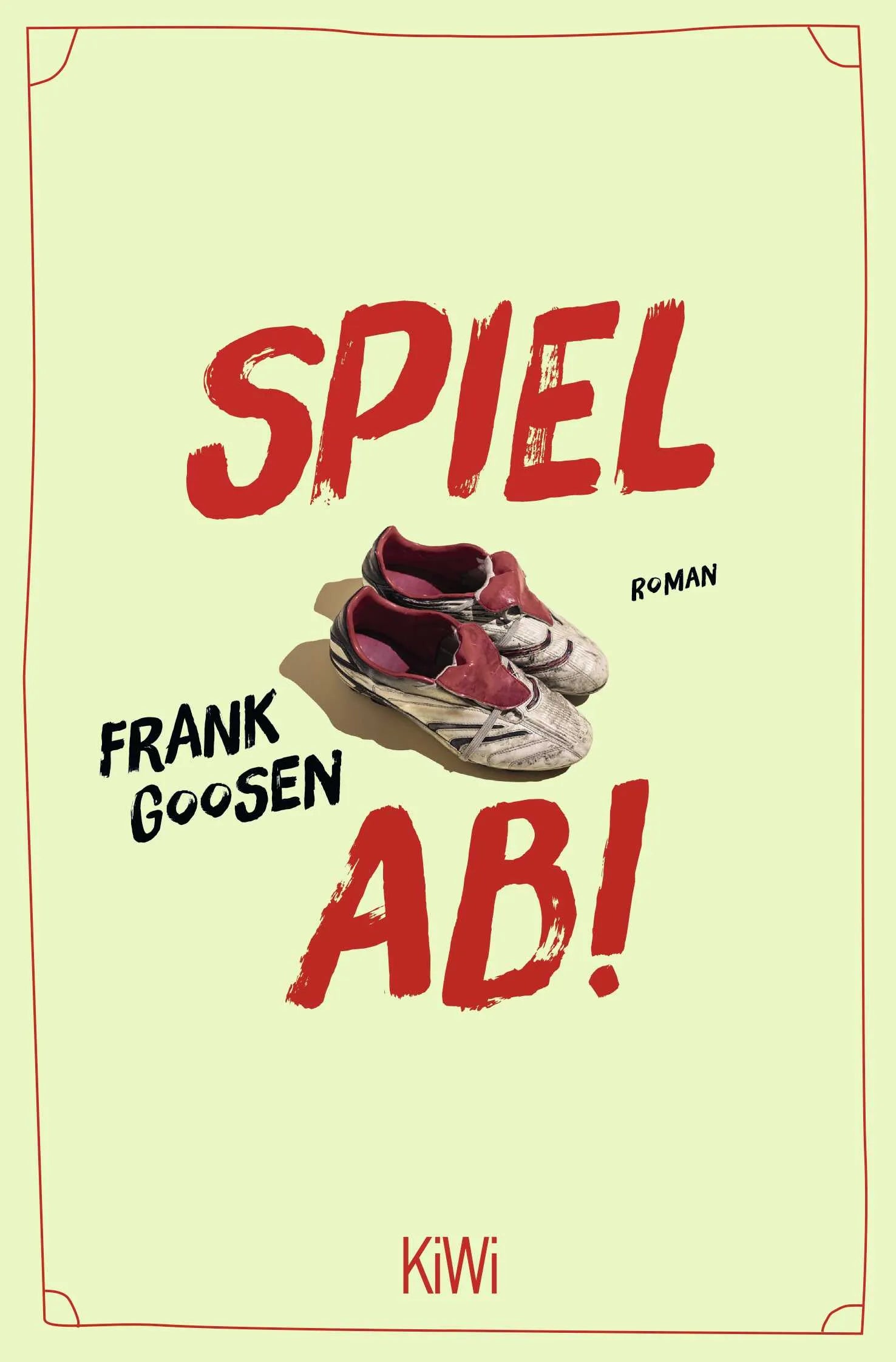 Buchcover von 'Spiel ab!' - Taschenbuch von Frank Goosen