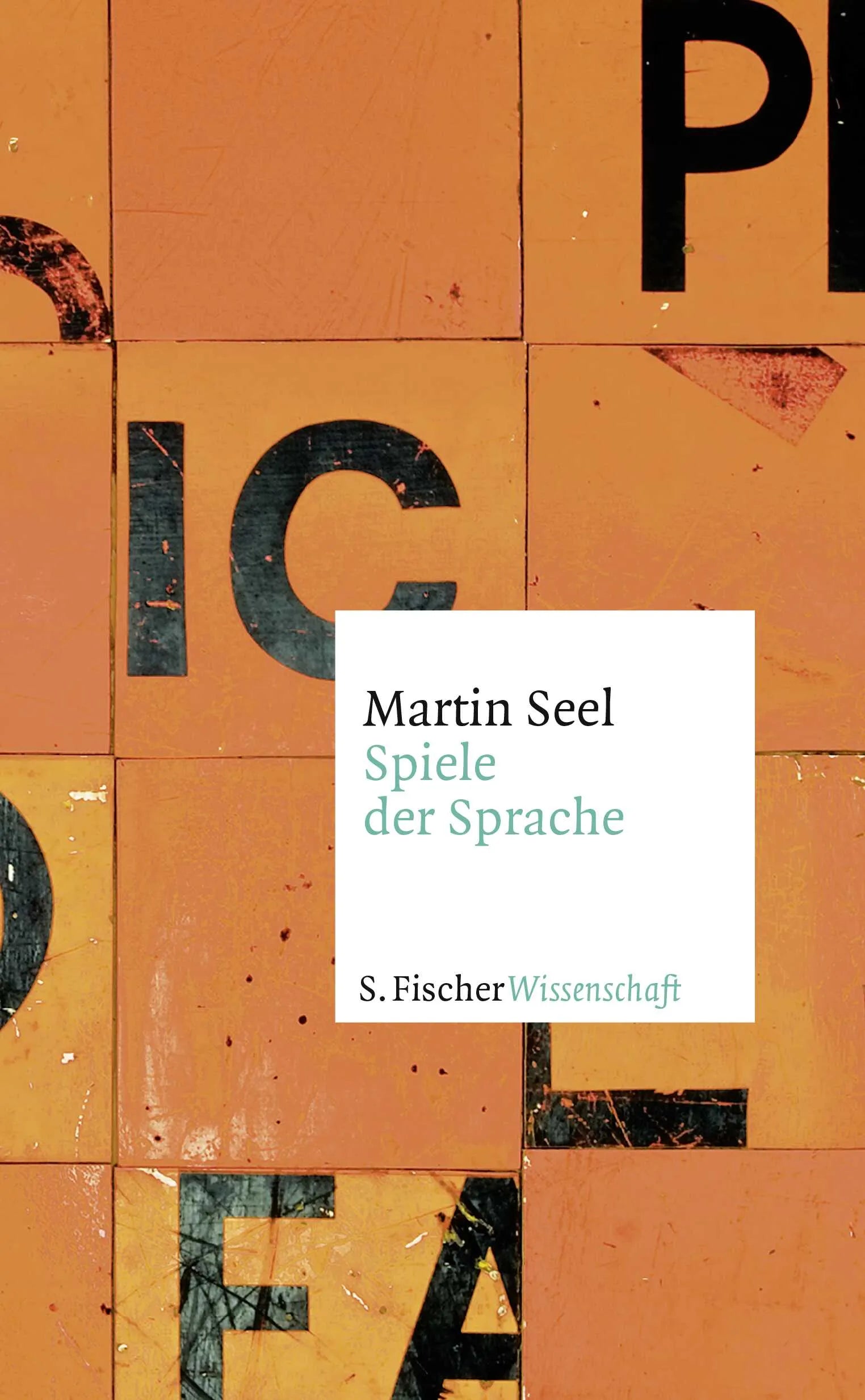 Buchcover von 'Spiele der Sprache' - Gebundene Ausgabe von Martin Seel