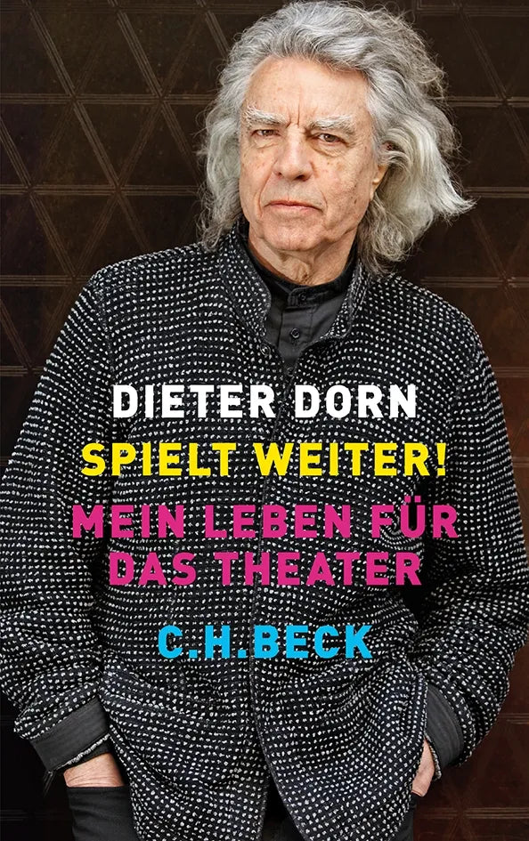 Buchcover von 'Spielt weiter!' - Gebundene Ausgabe von Dieter Dorn