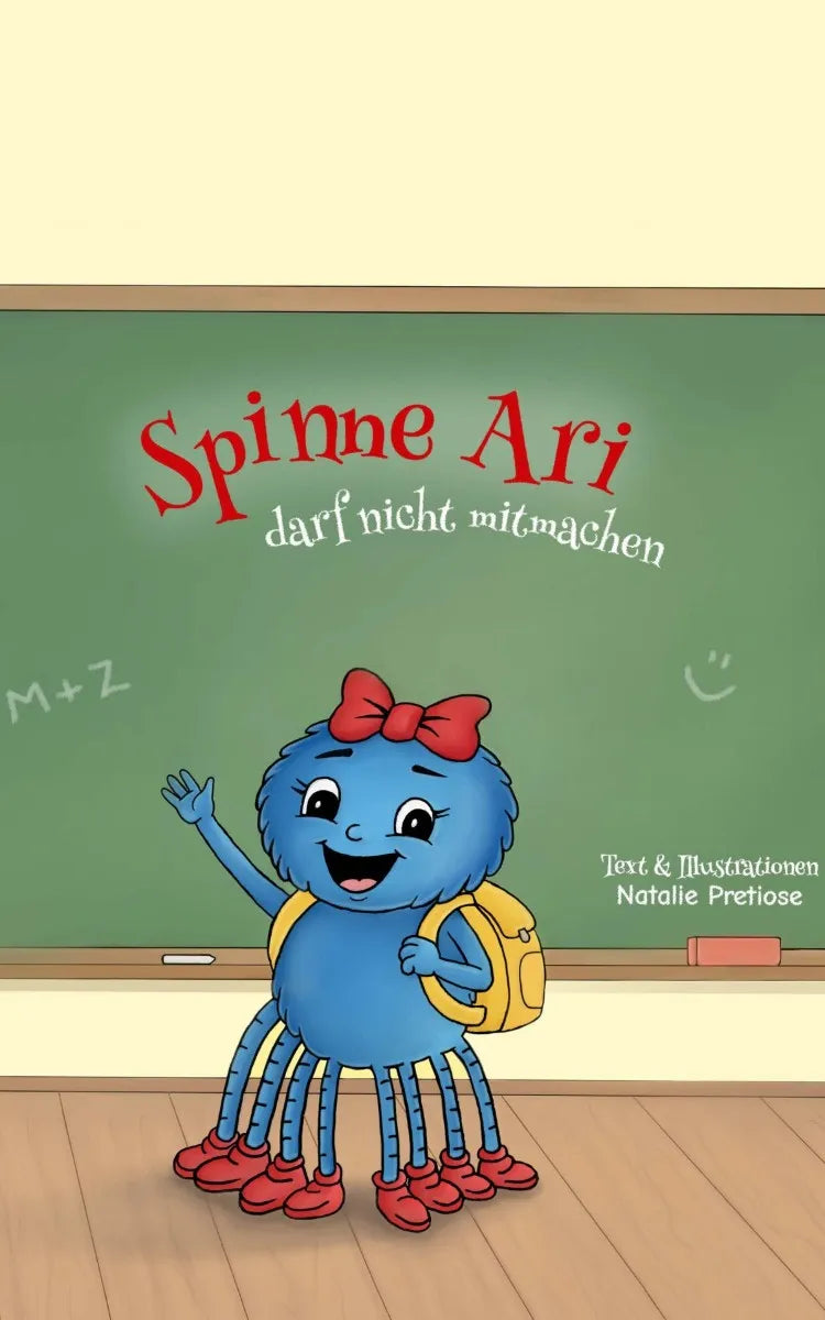 Cover: Spinne Ari darf nicht mitmachen (E-Book) von Natalie Pretiose