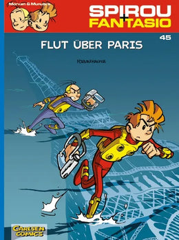 Buchcover von 'Spirou und Fantasio 45: Flut über Paris' - Taschenbuch von Jose Luis Munuera