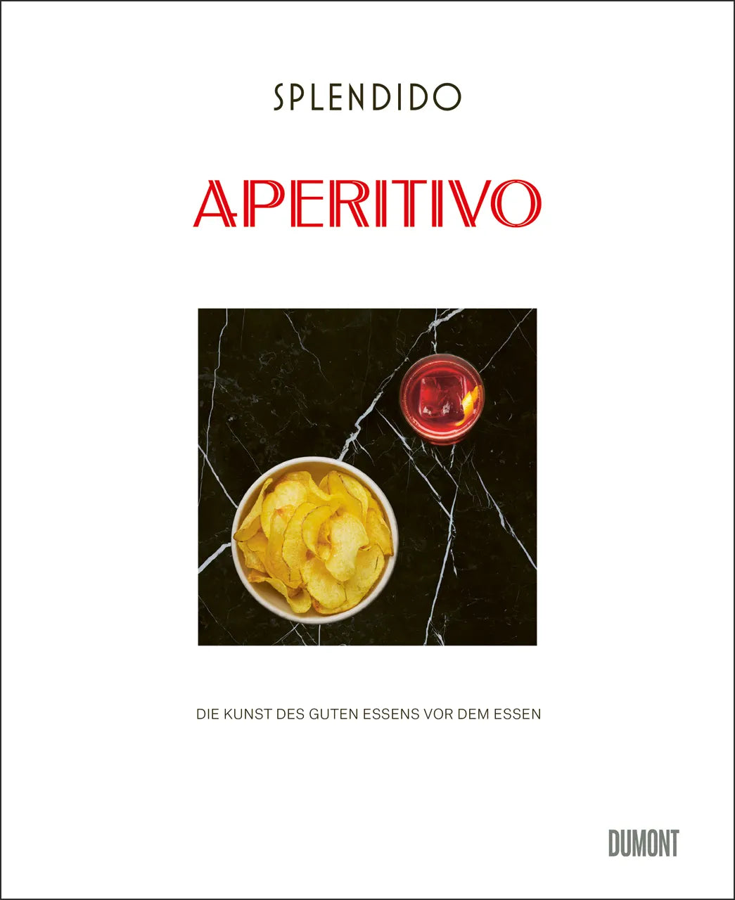 Buchcover von 'Splendido. Aperitivo' - Gebundene Ausgabe von Mercedes Lauenstein