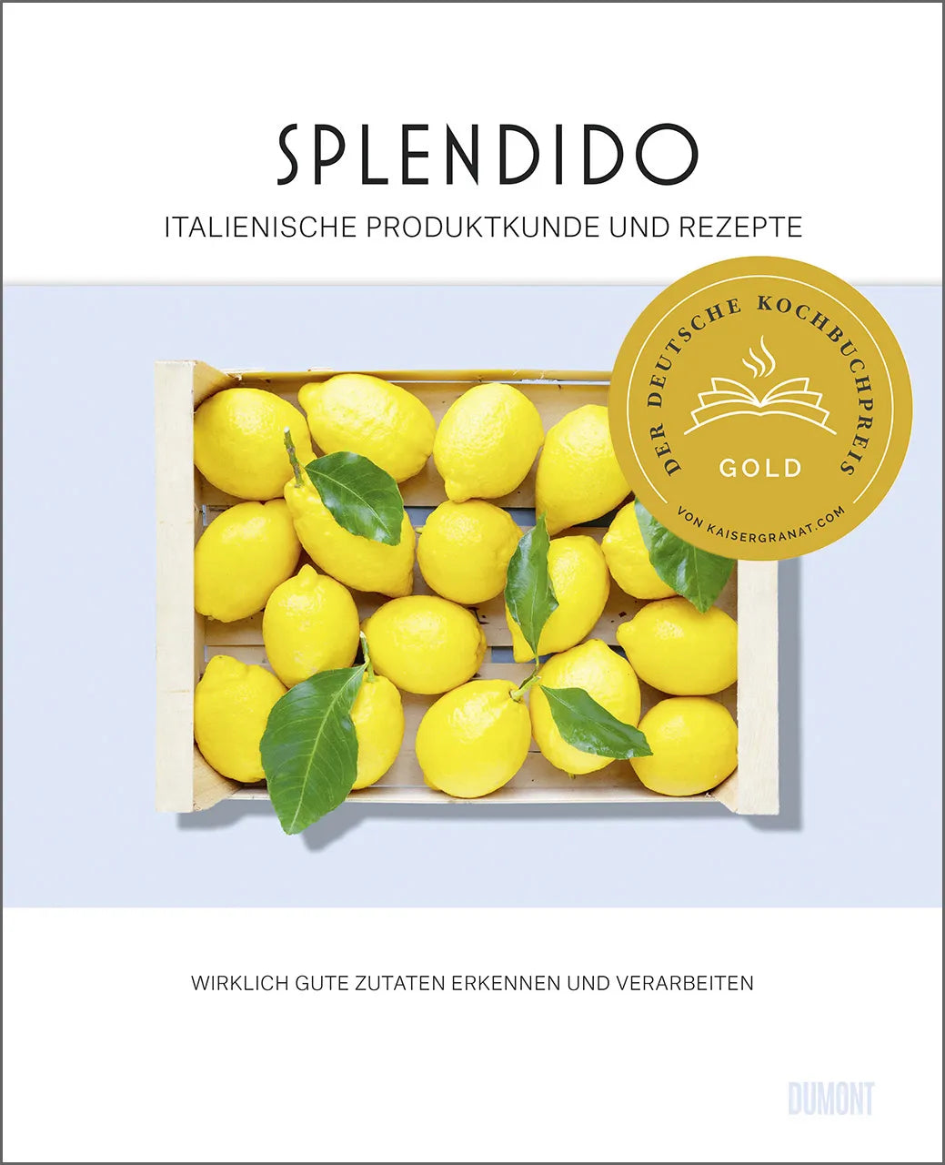 Buchcover von 'Splendido. Italienische Produktkunde und Rezepte' - Gebundene Ausgabe von Juri Gottschall