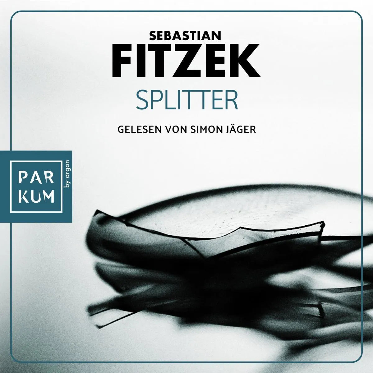 Cover: Splitter (Hörbuch Download) von Sebastian Fitzek