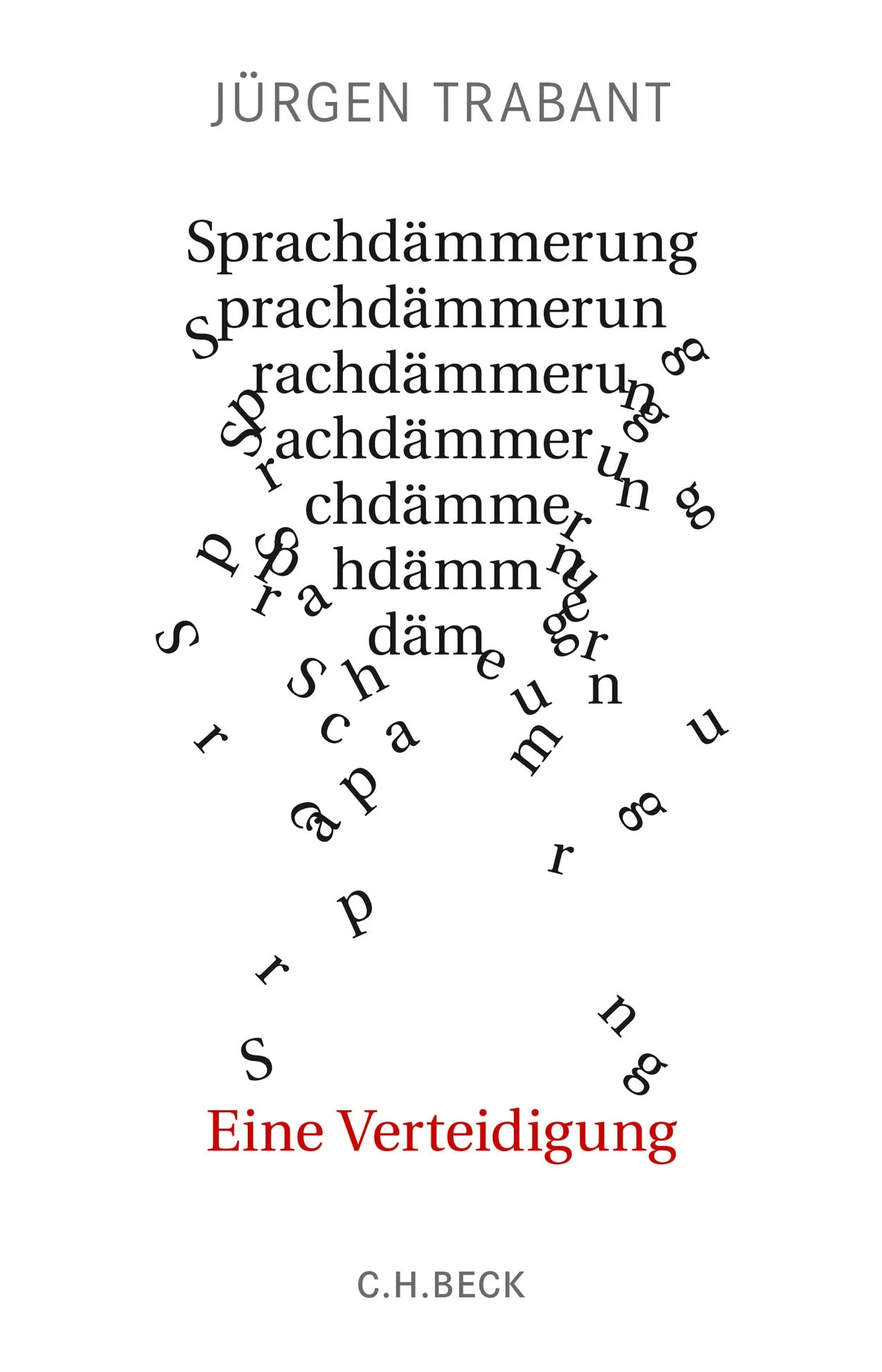 Buchcover von 'Sprachdämmerung' - Gebundene Ausgabe von Jürgen Trabant