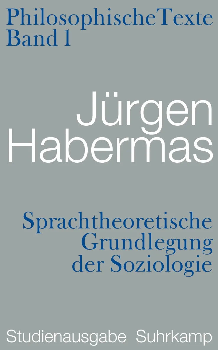 Buchcover von 'Sprachtheoretische Grundlegung der Soziologie. Philosophische Texte' - Taschenbuch von Jürgen Habermas