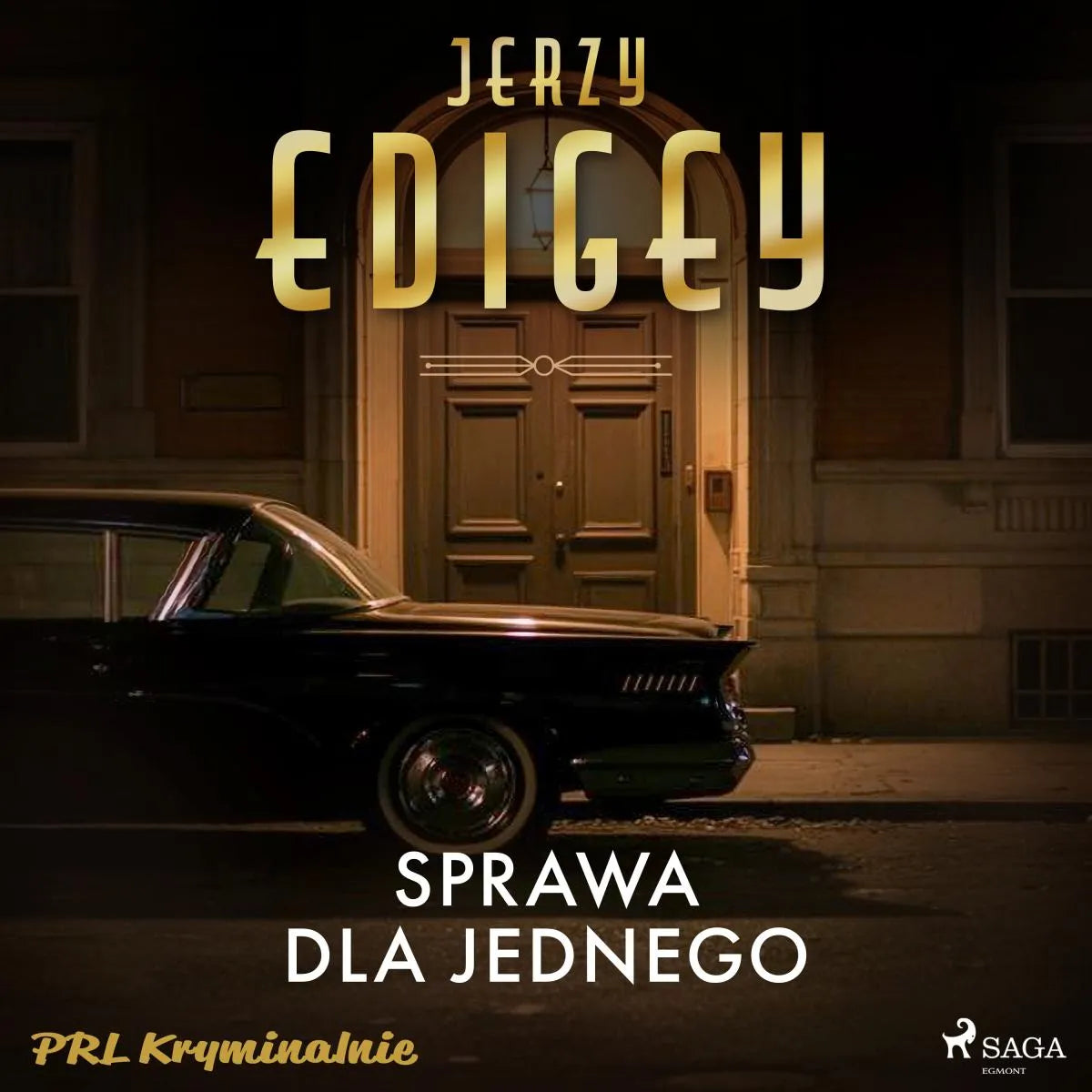 Cover: Sprawa dla jednego (Hörbuch Download) von Jerzy Edigey