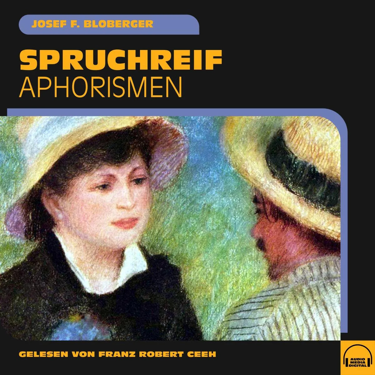 Cover: Spruchreif (Hörbuch Download) von Josef F. Bloberger