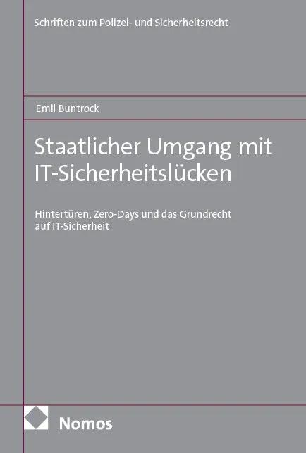 Cover: Staatlicher Umgang mit IT-Sicherheitslücken (E-Book) von Emil Buntrock