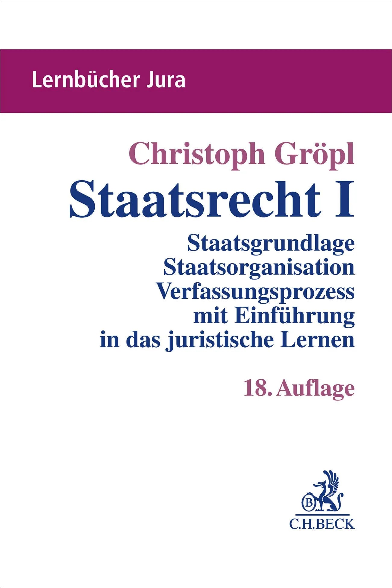 Cover: Staatsrecht I (Taschenbuch) von Christoph Gröpl