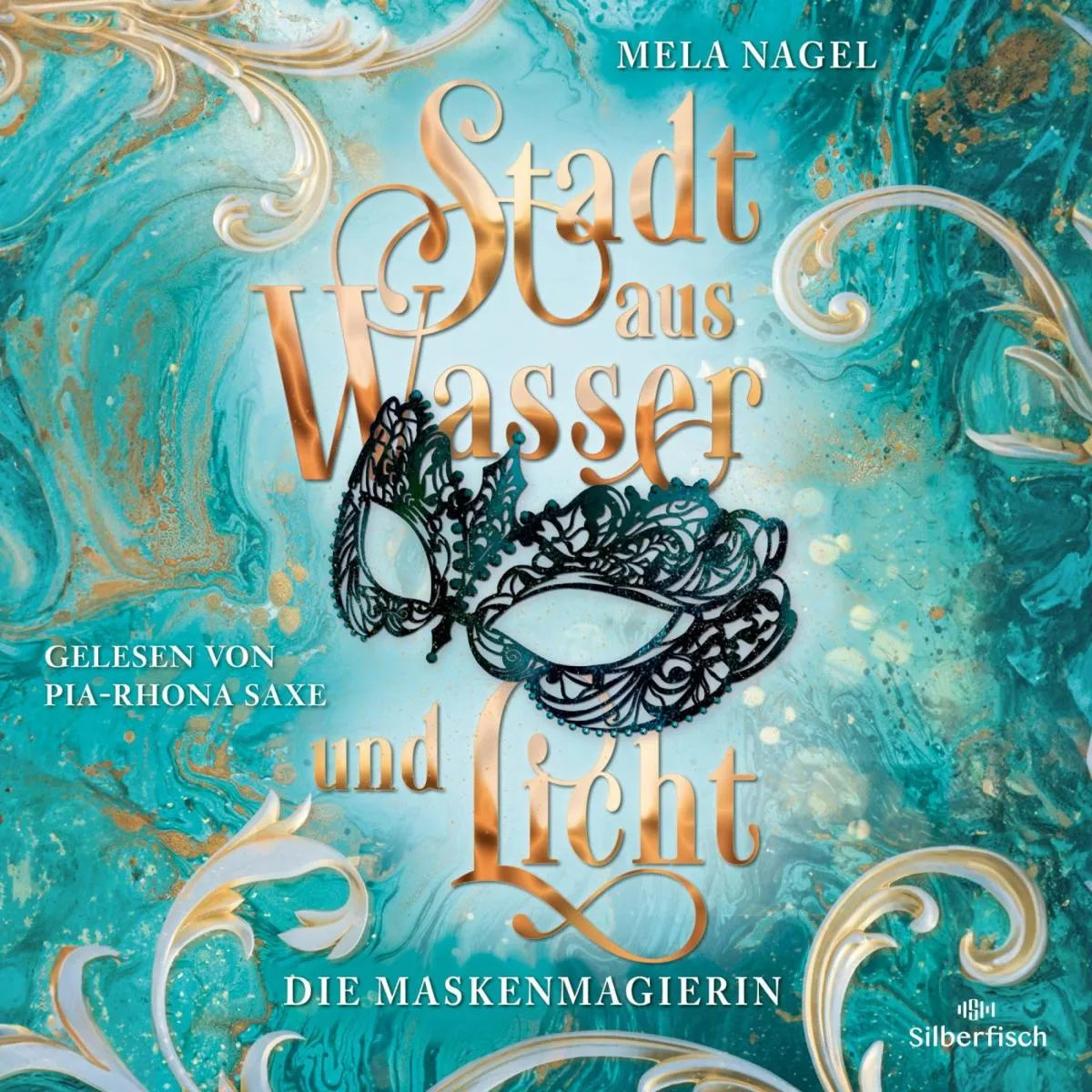 Cover: Stadt aus Wasser und Licht 1: Die Maskenmagierin (Hörbuch Download) von Mela Nagel