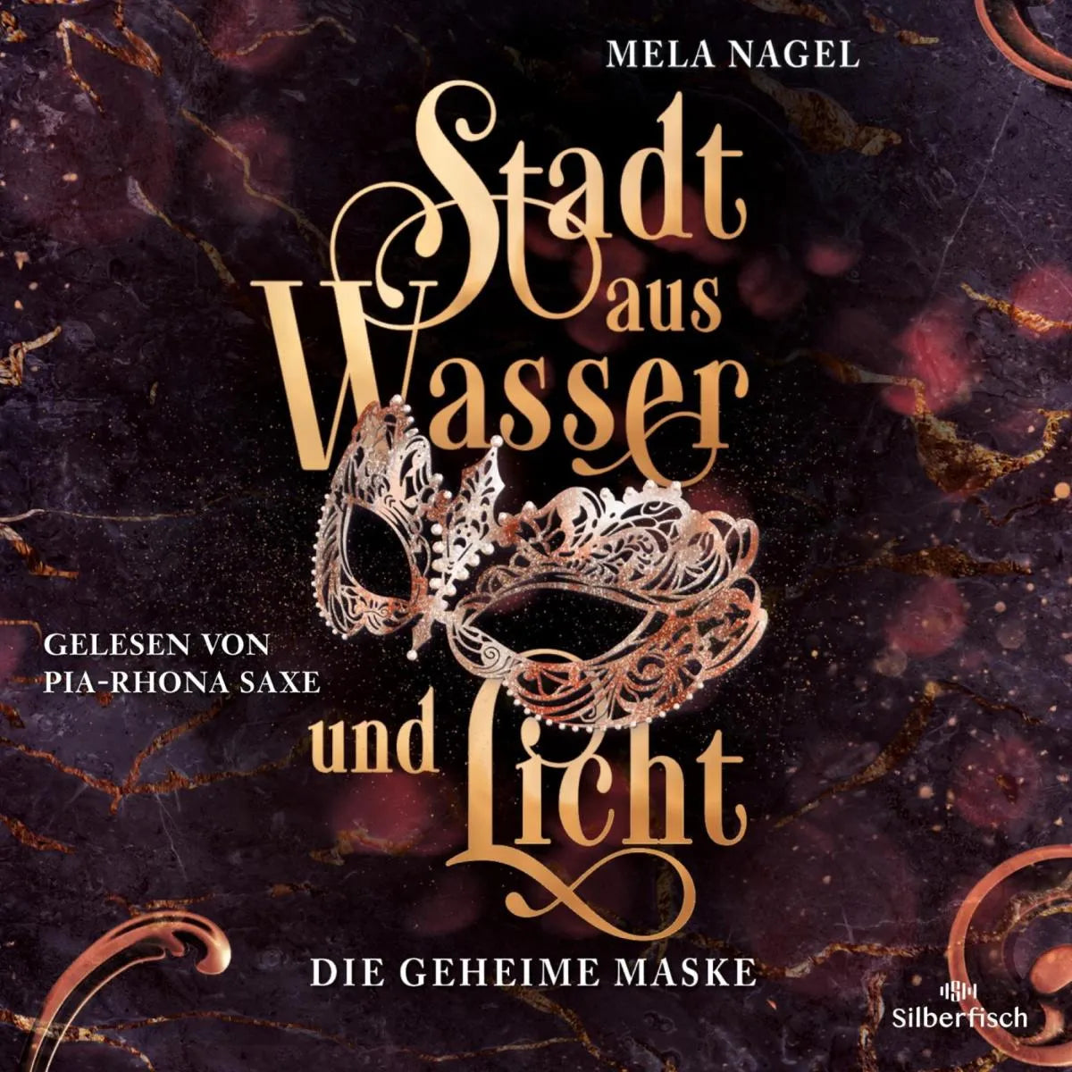Cover: Stadt aus Wasser und Licht 2: Die geheime Maske (Hörbuch Download) von Mela Nagel