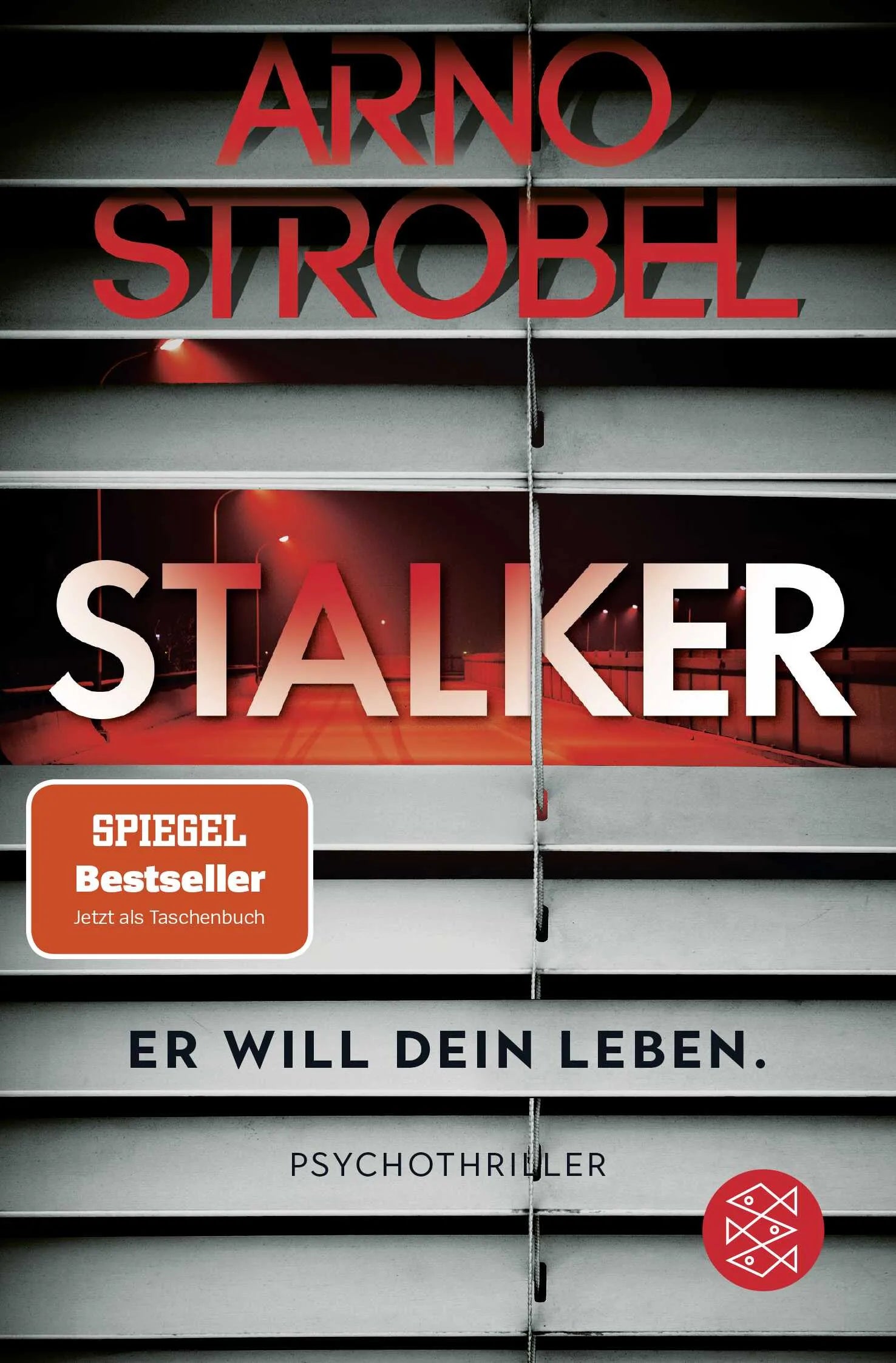 Buchcover von 'Stalker – Er will dein Leben.' - Taschenbuch von Arno Strobel