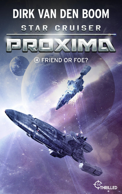 Cover: Star Cruiser Proxima - Friend or Foe? (E-Book) von Dirk van den Boom