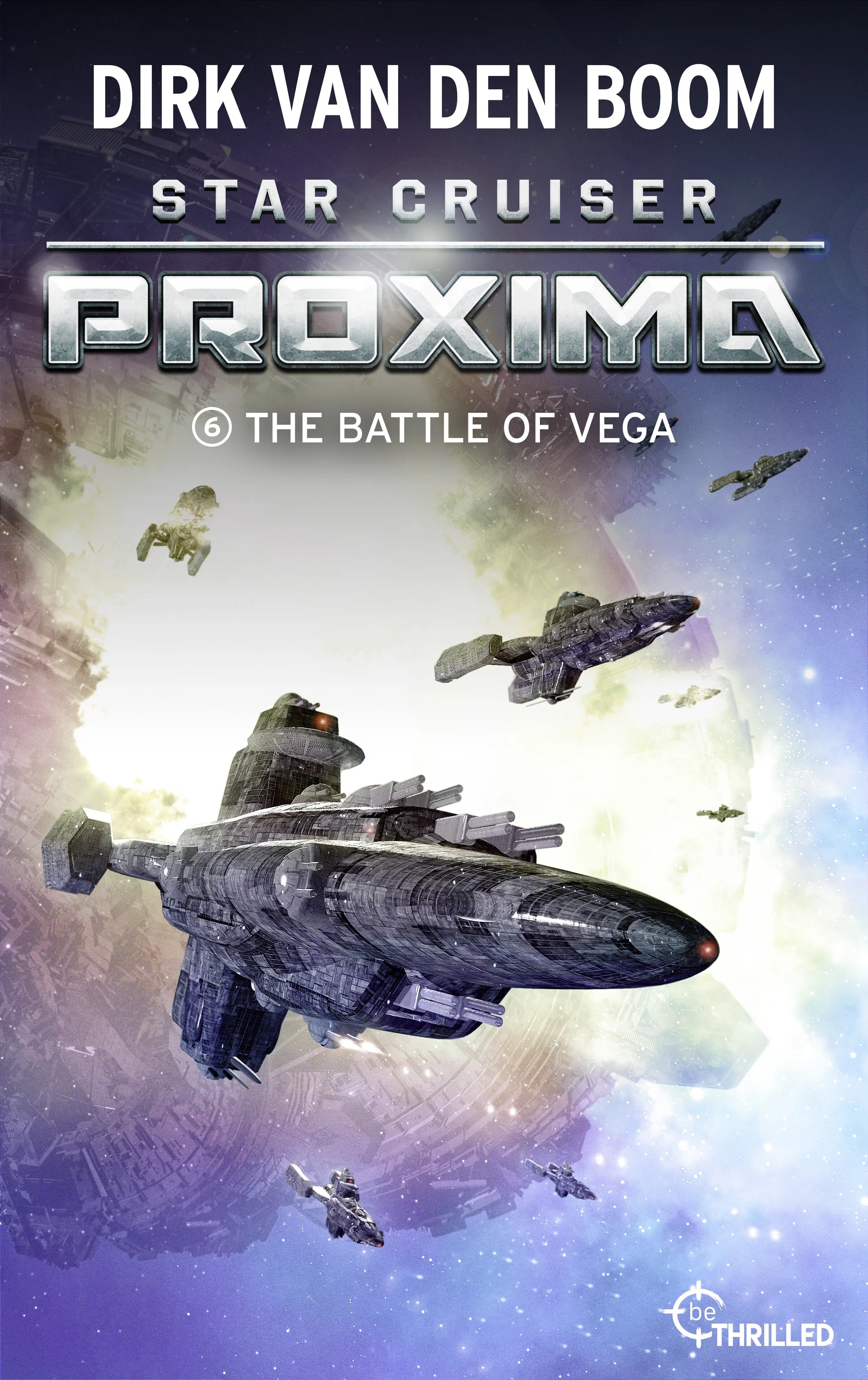Cover: Star Cruiser Proxima - The Battle of Vega (E-Book) von Dirk van den Boom