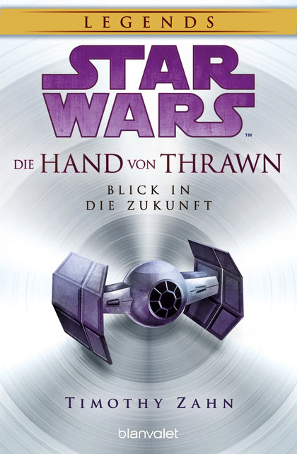 Cover: Star Wars™ Die Hand von Thrawn - Blick in die Zukunft (E-Book) von Timothy Zahn