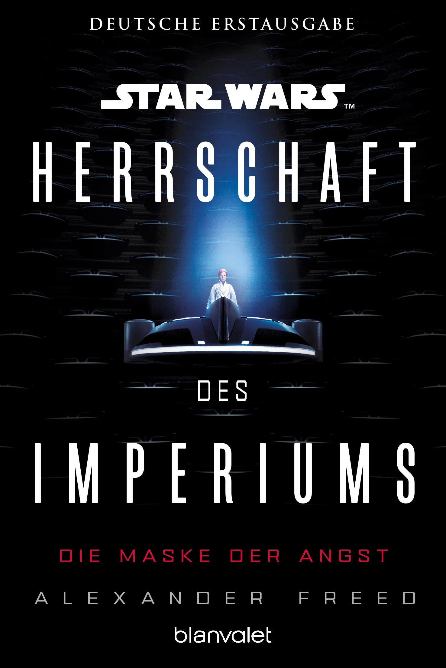 Cover: Star Wars™ Herrschaft des Imperiums - Die Maske der Angst (E-Book) von Alexander Freed