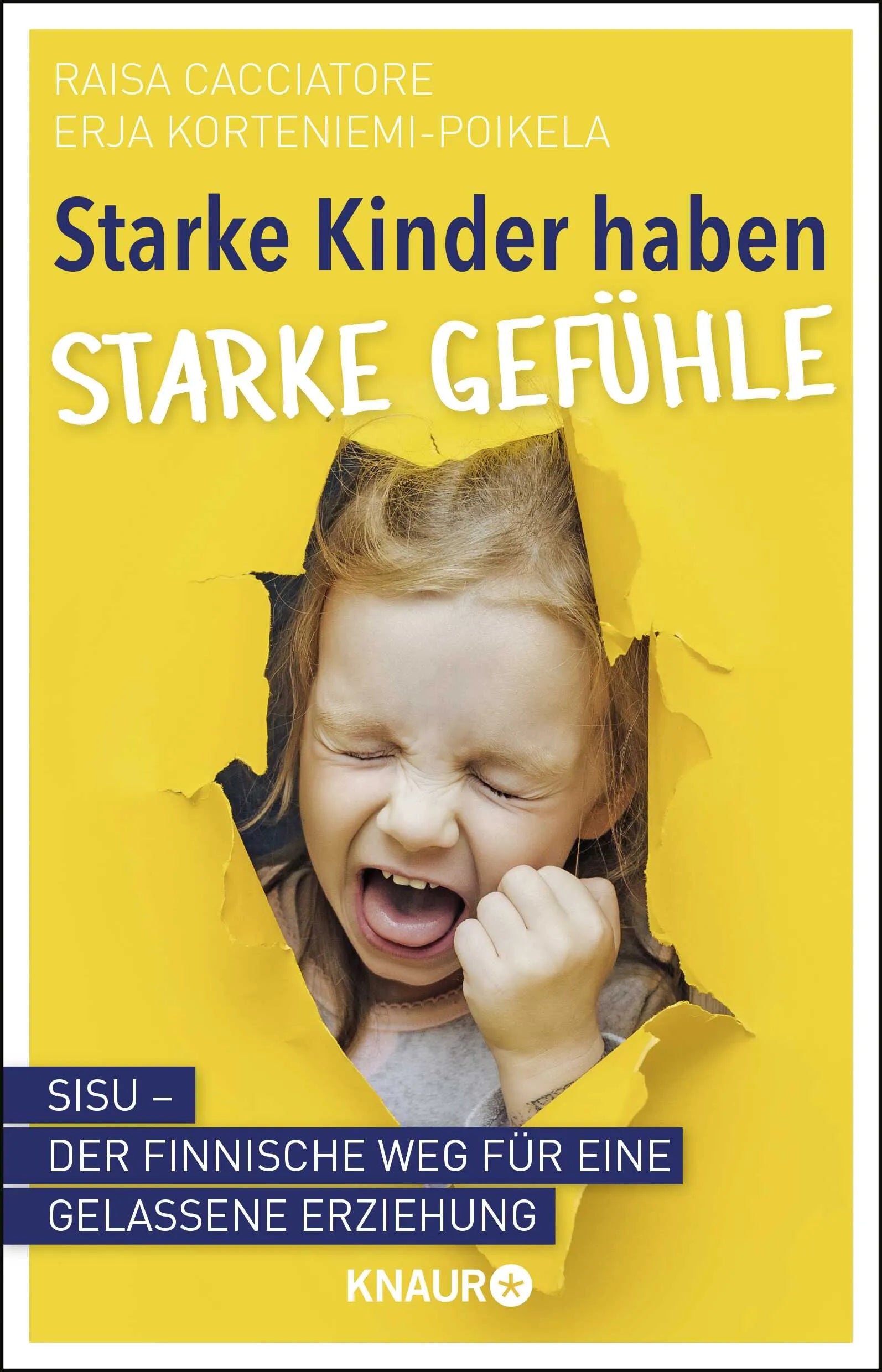 Buchcover von 'Starke Kinder haben starke Gefühle' - Taschenbuch von Raisa Cacciatore