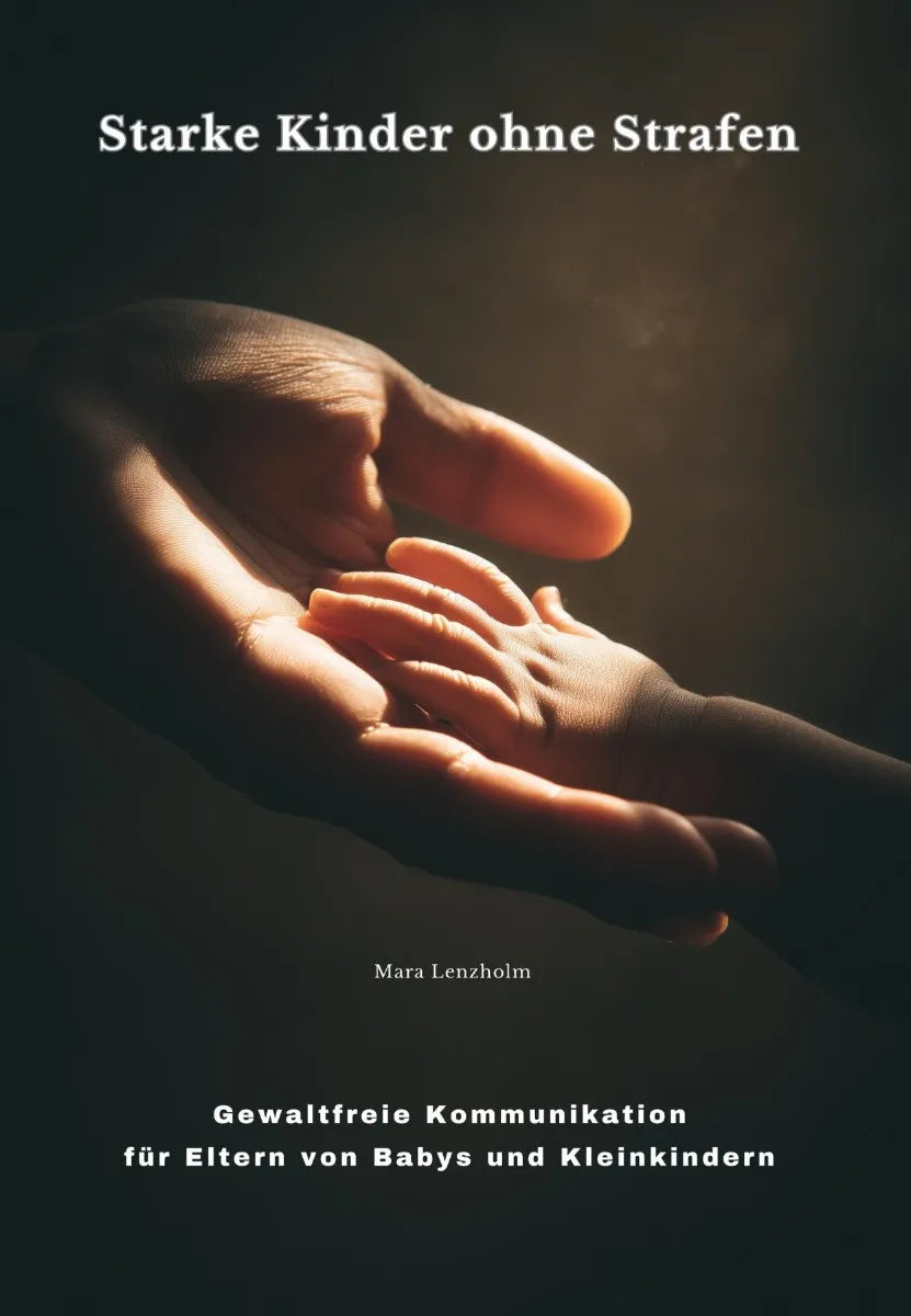 Cover: Starke Kinder ohne Strafen (E-Book) von Mara Lenzholm