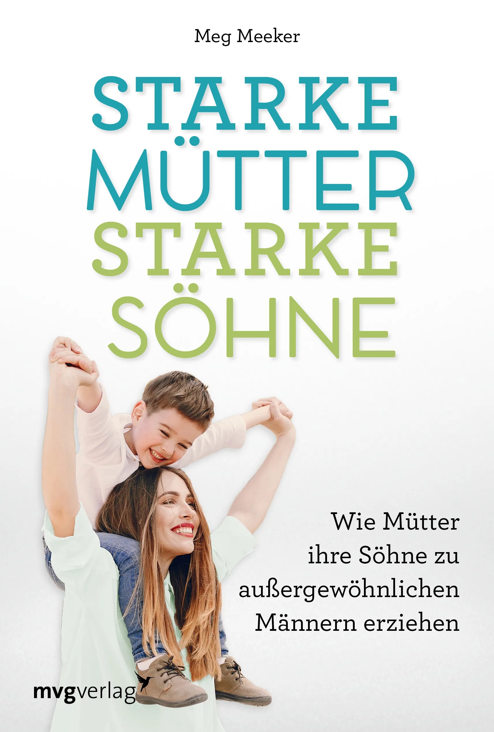 Buchcover von 'Starke Mütter, starke Söhne' - Taschenbuch von Meg Meeker