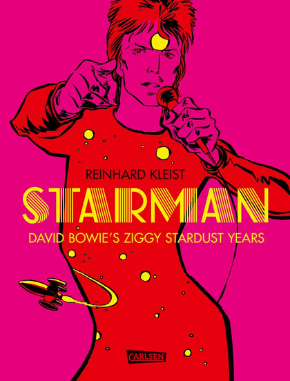 Buchcover von 'Starman - David Bowie's Ziggy Stardust Years' - Gebundene Ausgabe von Reinhard Kleist