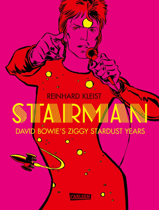 Buchcover von 'Starman - David Bowie's Ziggy Stardust Years' - Gebundene Ausgabe von Reinhard Kleist