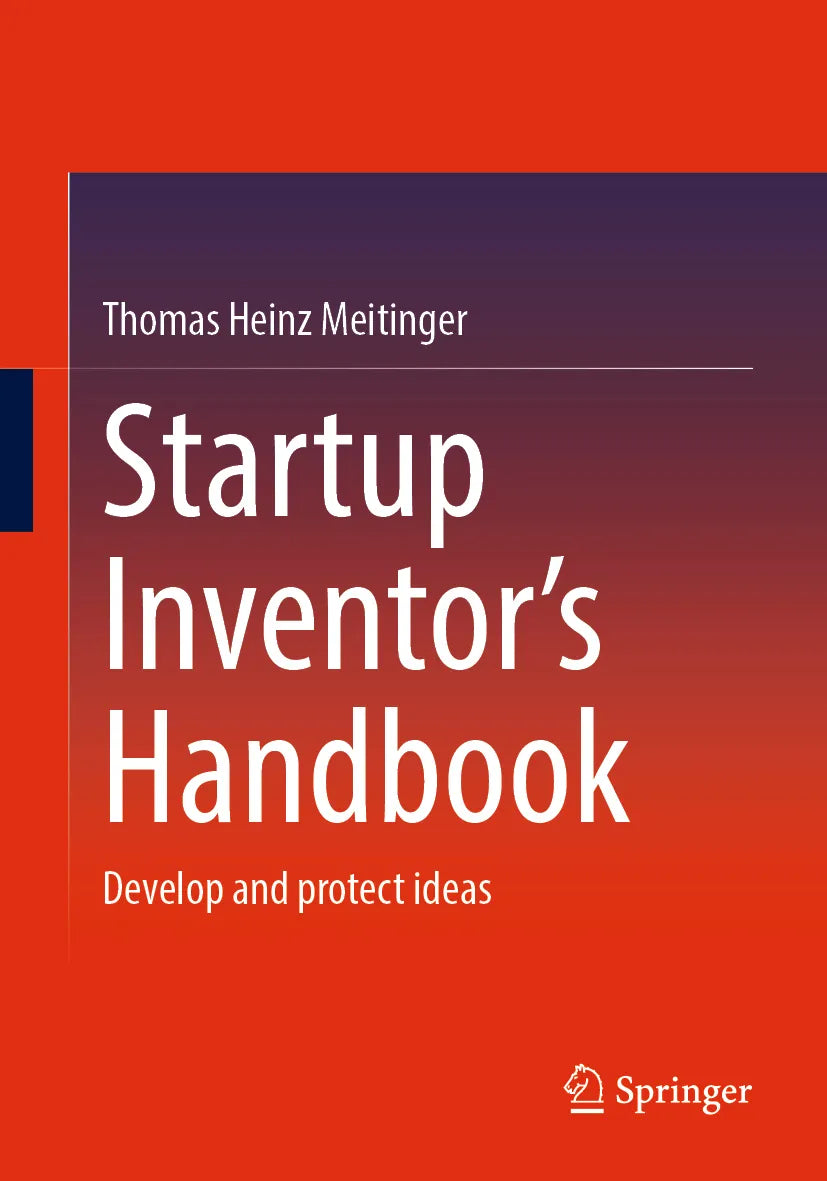 Cover: Startup Inventor's Handbook (E-Book) von Thomas Heinz Meitinger
