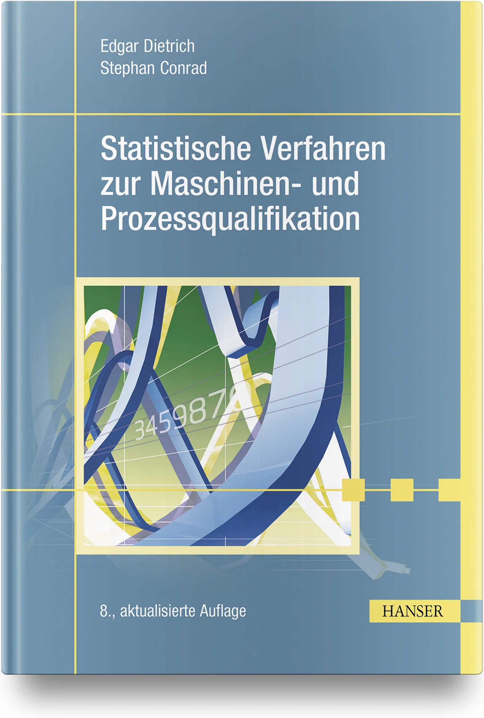 Buchcover von 'Statistische Verfahren zur Maschinen- und Prozessqualifikation' - Gebundene Ausgabe von Edgar Dietrich