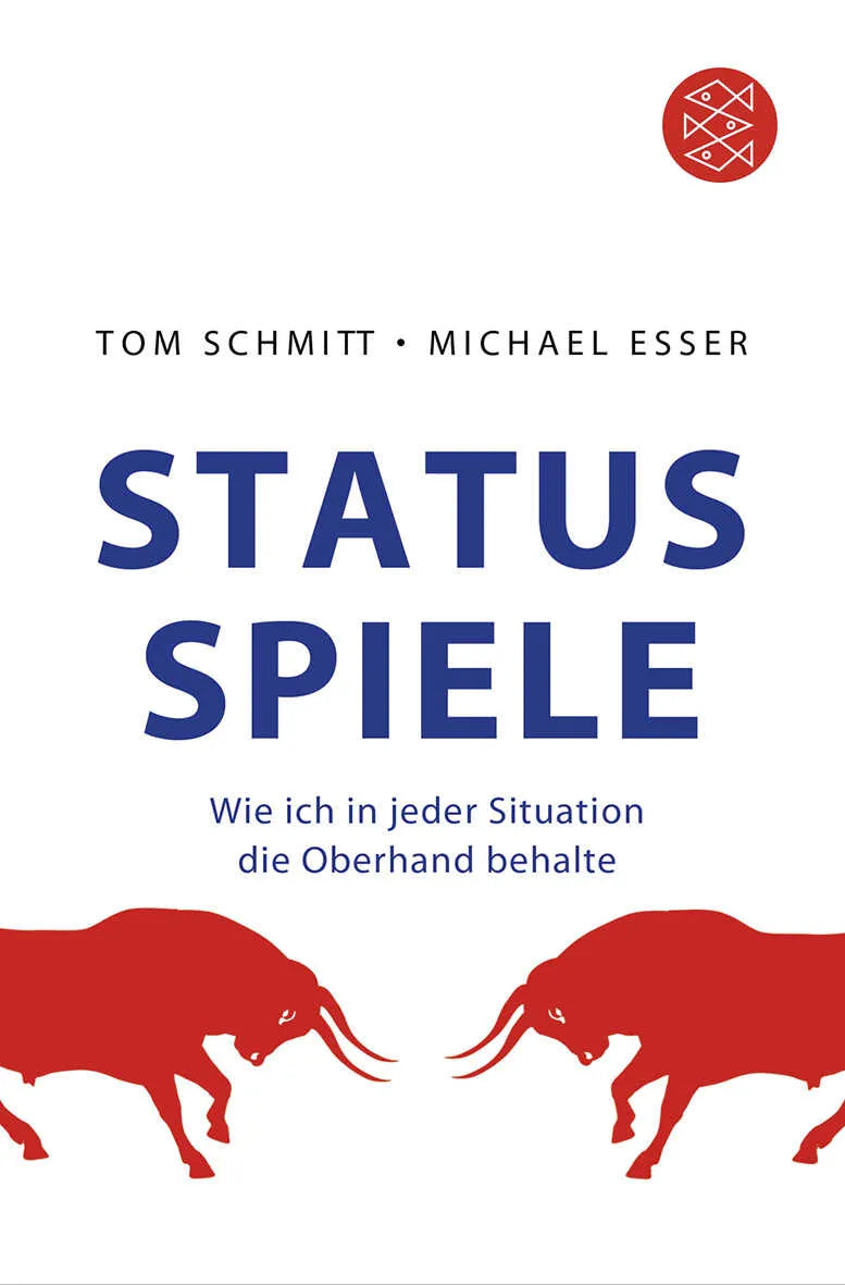 Buchcover von 'Status-Spiele' - Taschenbuch von Tom Schmitt