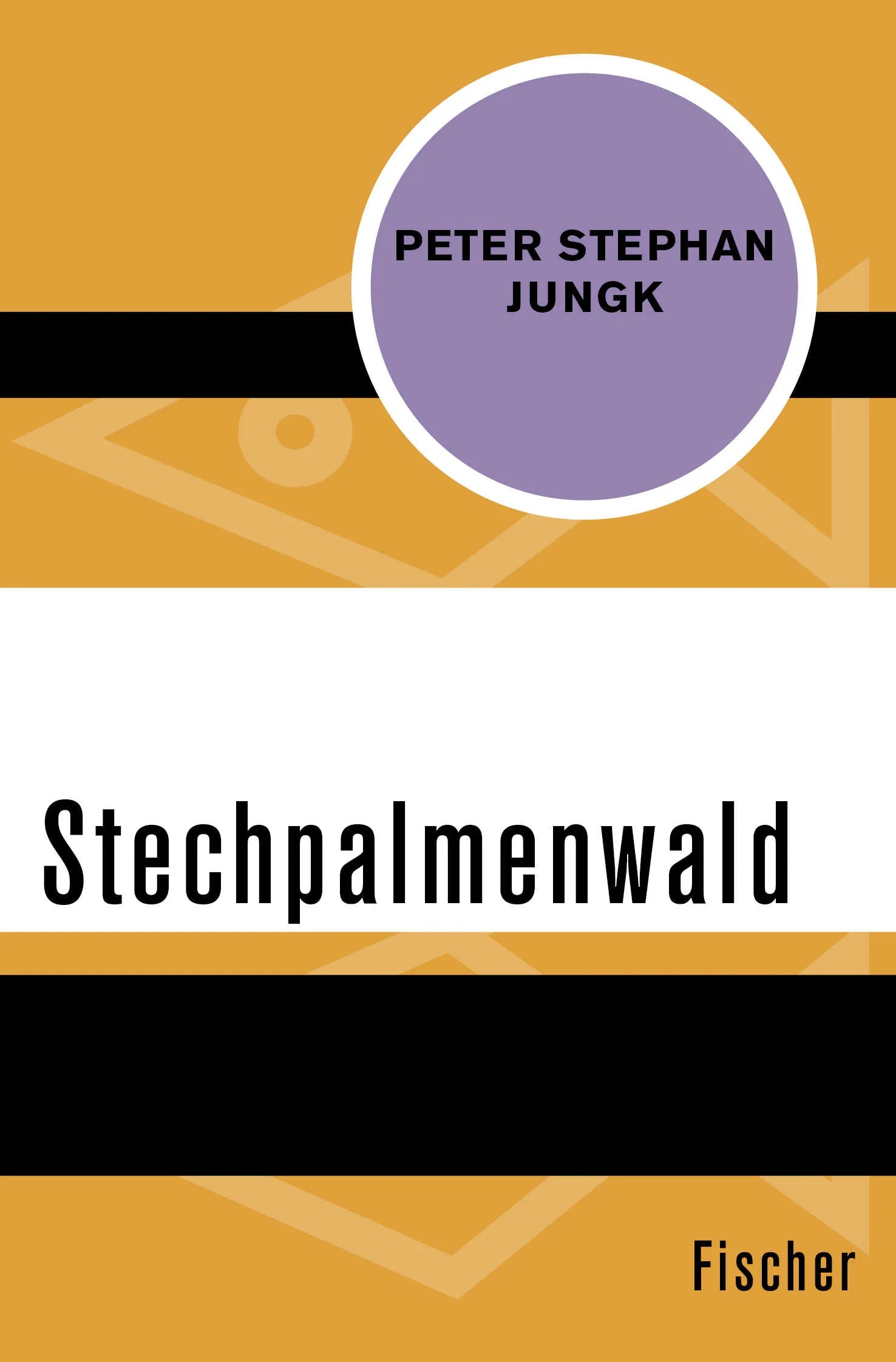 Buchcover von 'Stechpalmenwald' - Taschenbuch von Peter Stephan Jungk