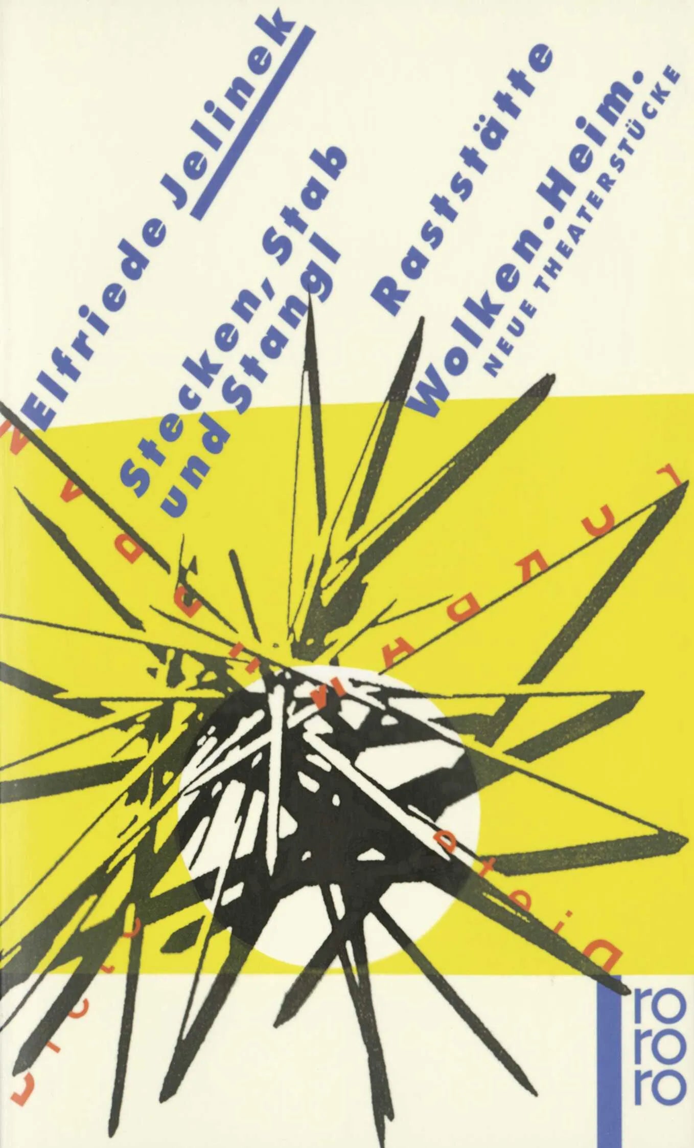 Buchcover von 'Stecken, Stab und Stangl / Raststätte / Wolken / Heim' - Taschenbuch von Elfriede Jelinek