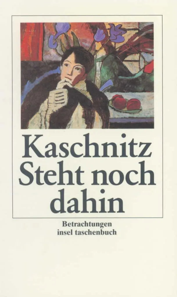 Buchcover von 'Steht noch dahin' - Taschenbuch von Marie Luise Kaschnitz