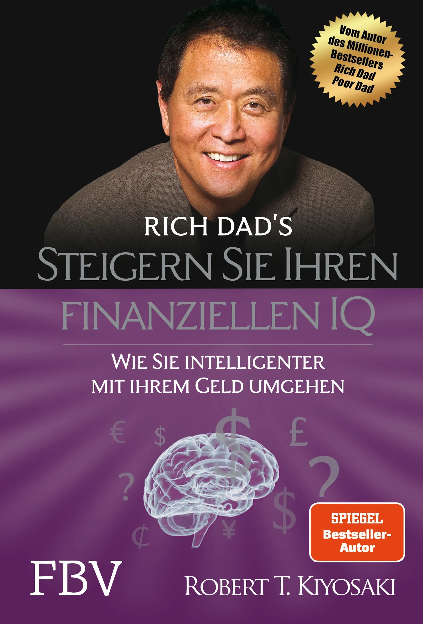 Buchcover von 'Steigern Sie Ihren finanziellen IQ' - Gebundene Ausgabe von Robert T. Kiyosaki