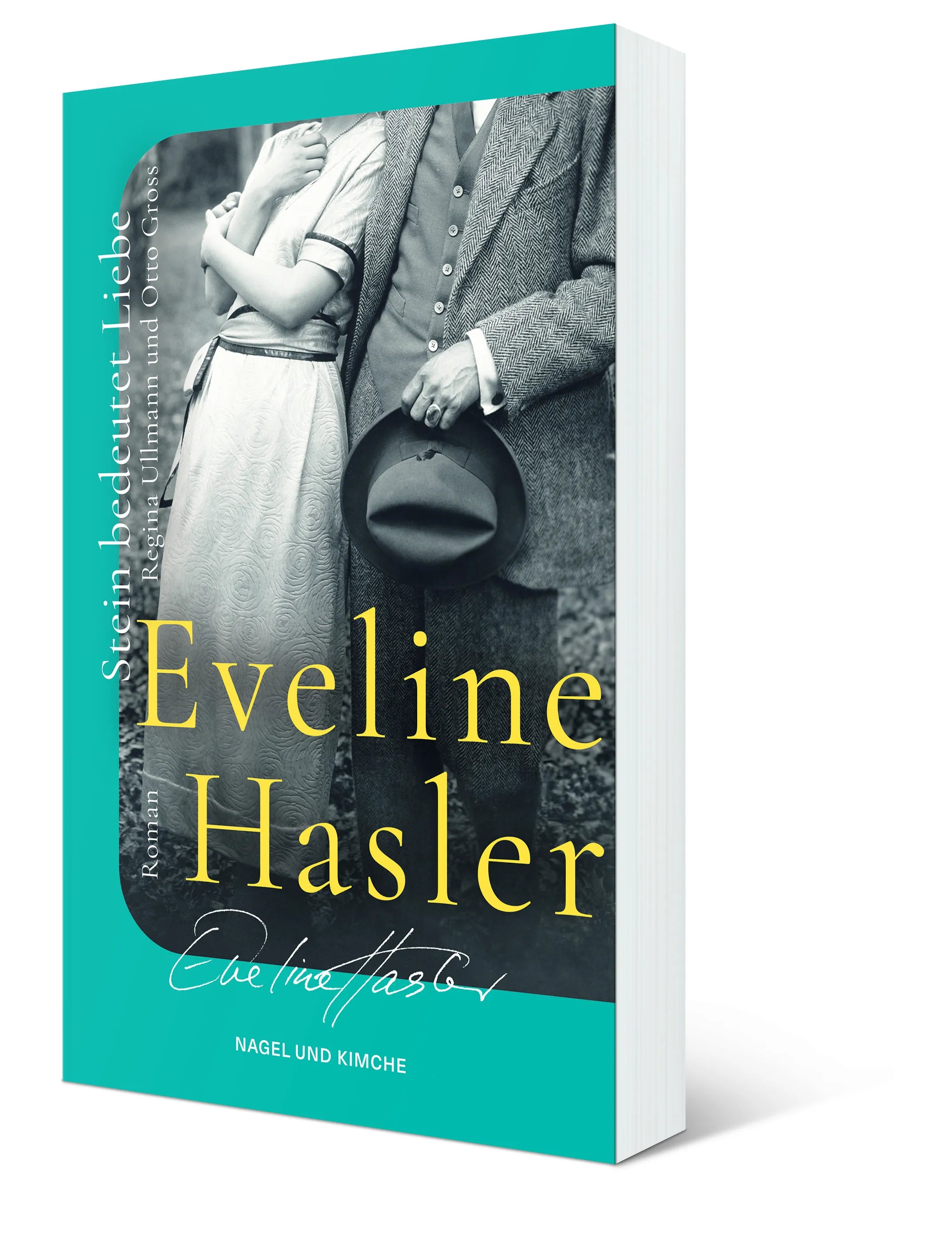 Eveline Hasler - Stein bedeutet Liebe