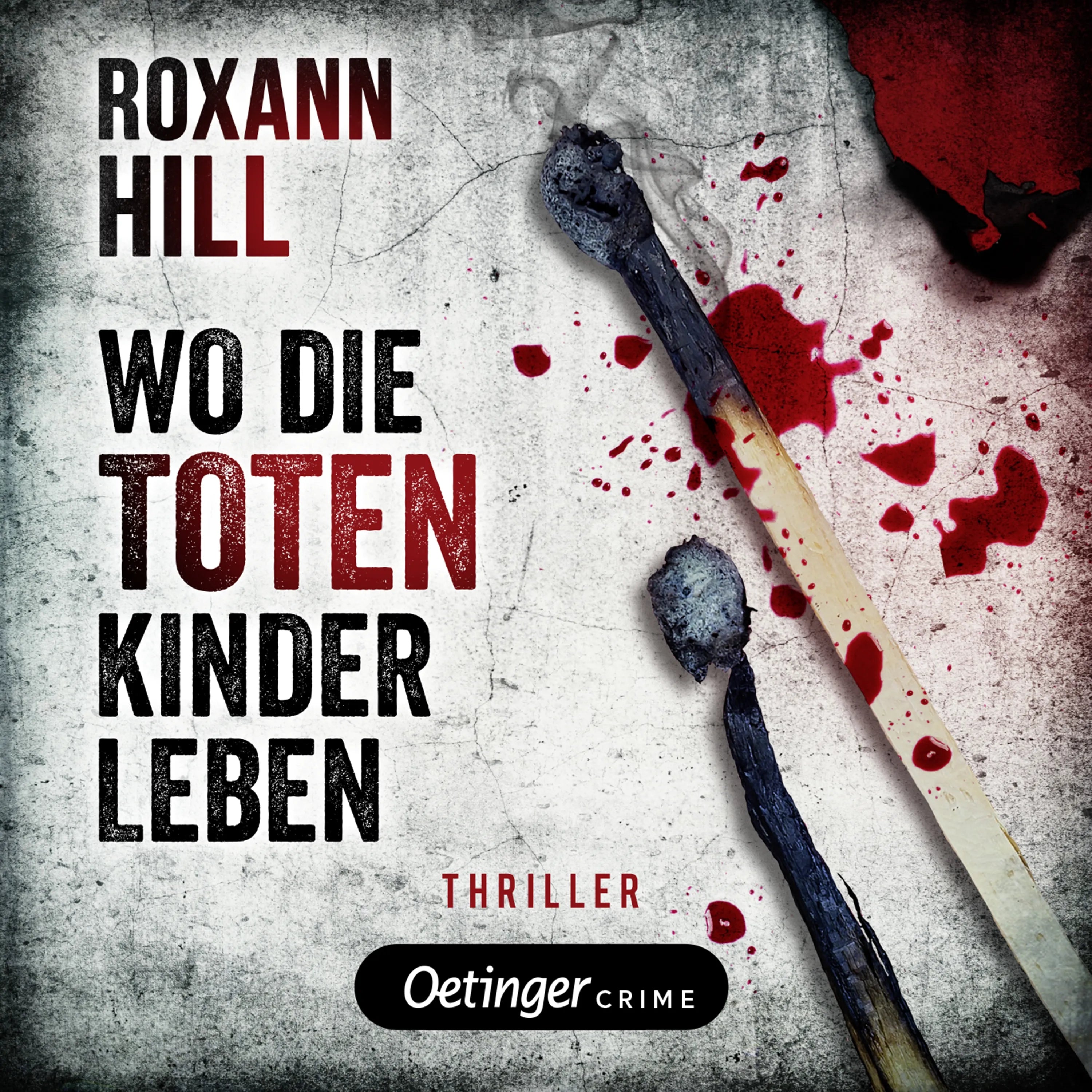 Cover: Steinbach und Wagner 1. Wo die toten Kinder leben (Hörbuch Download) von Roxann Hill