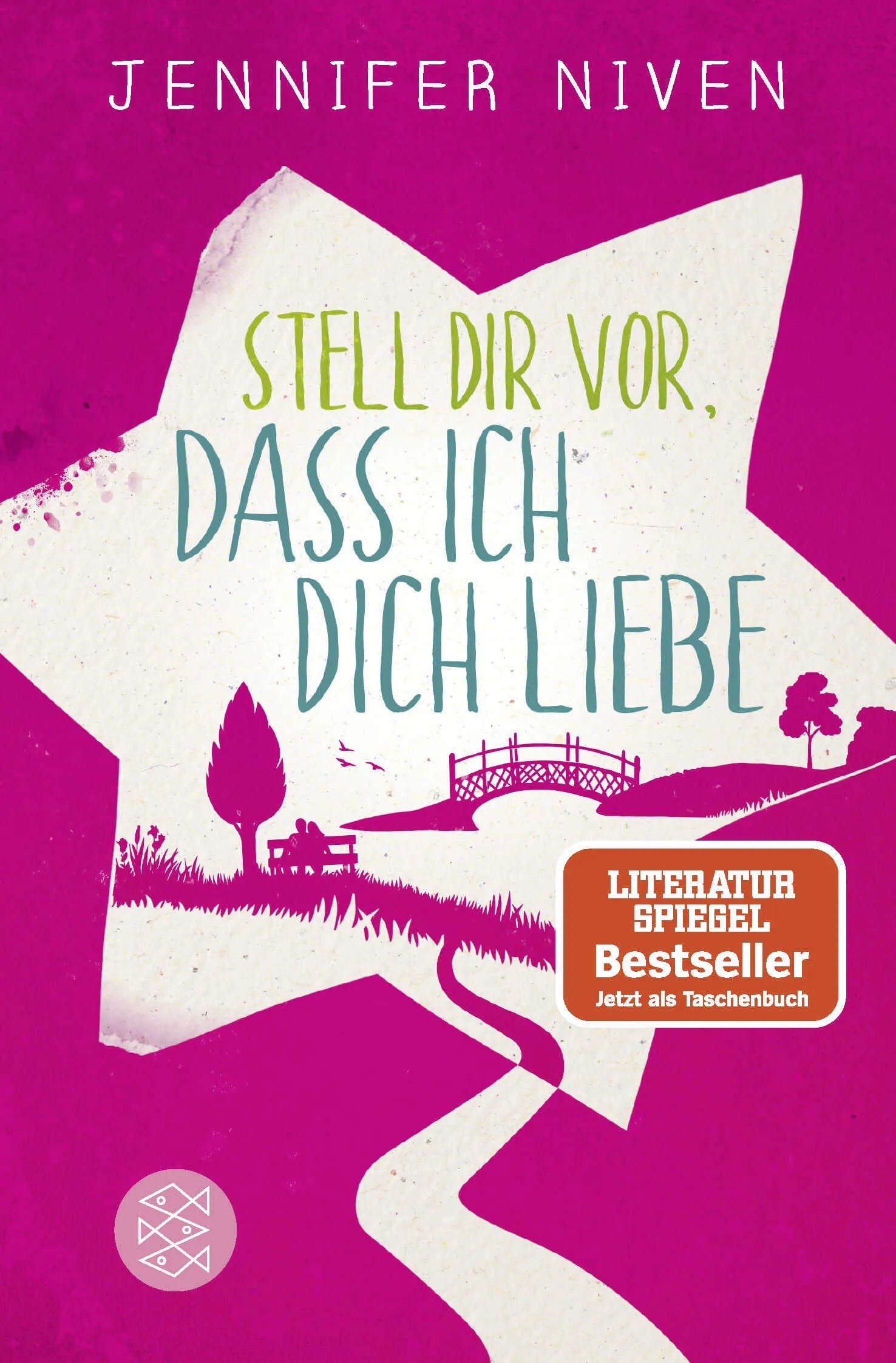 Buchcover von 'Stell dir vor, dass ich dich liebe' - Taschenbuch von Jennifer Niven