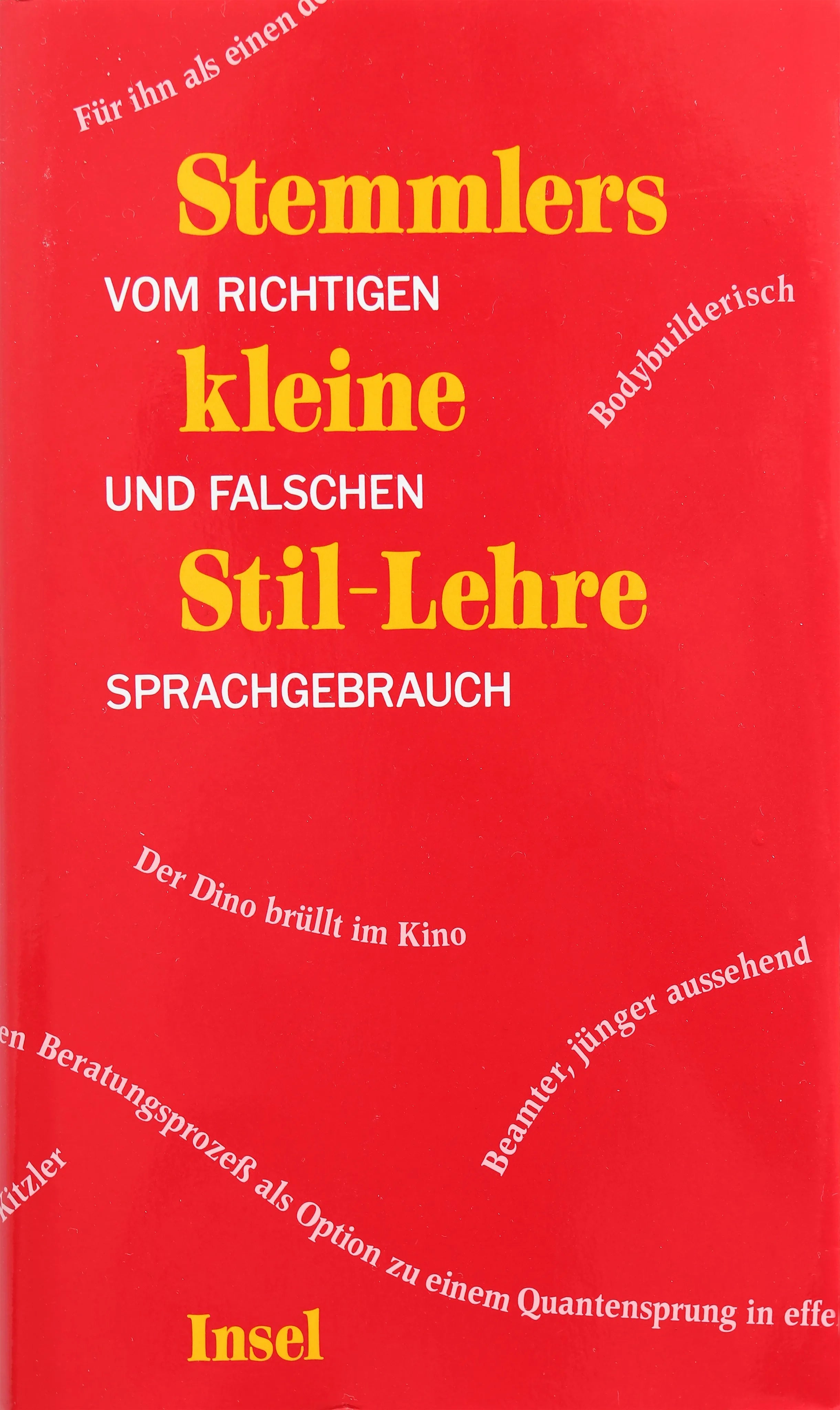 Buchcover von 'Stemmlers kleine Stil-Lehre' - Gebundene Ausgabe von Theo Stemmler