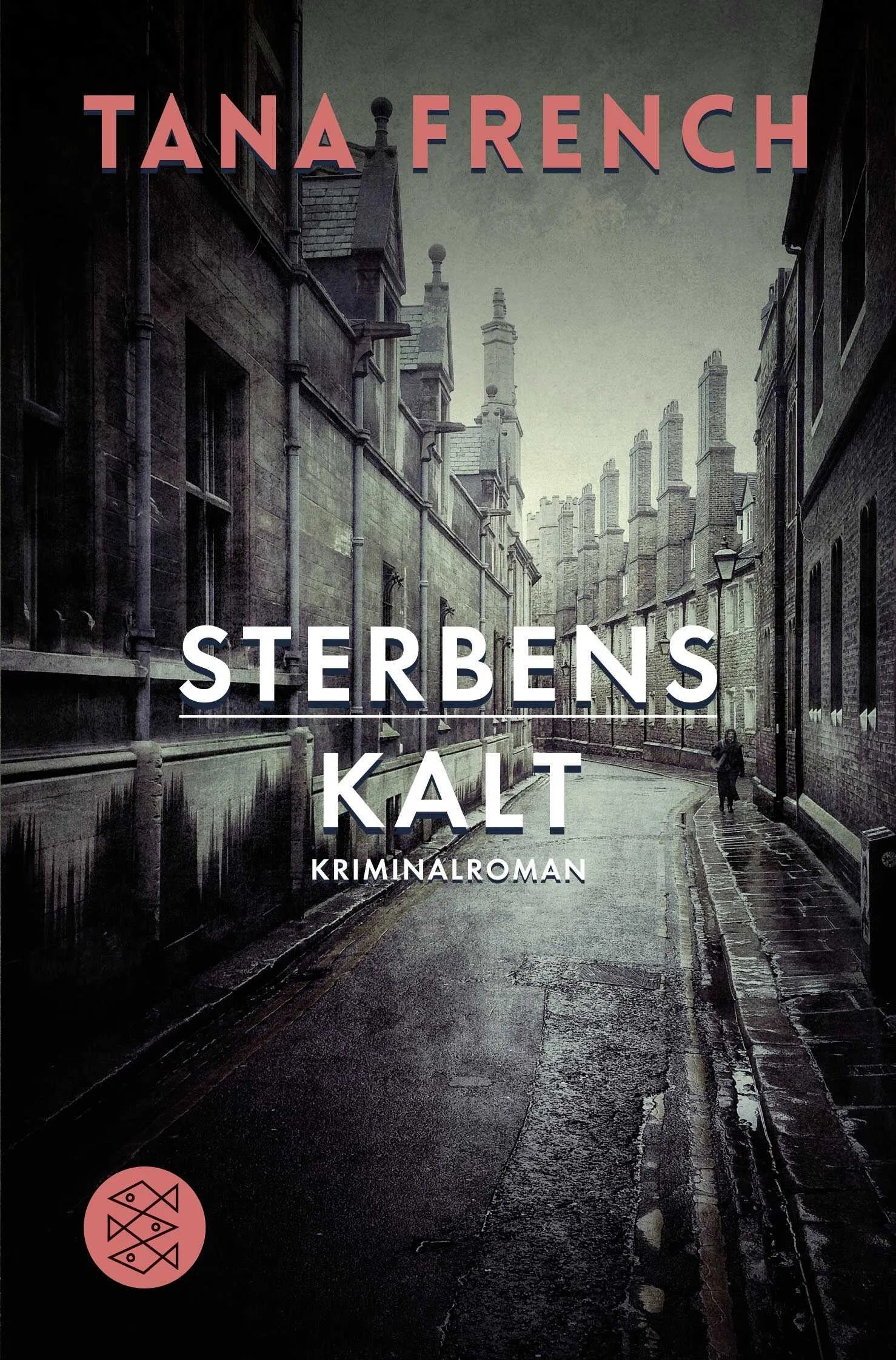 Buchcover von 'Sterbenskalt' - Taschenbuch von Tana French