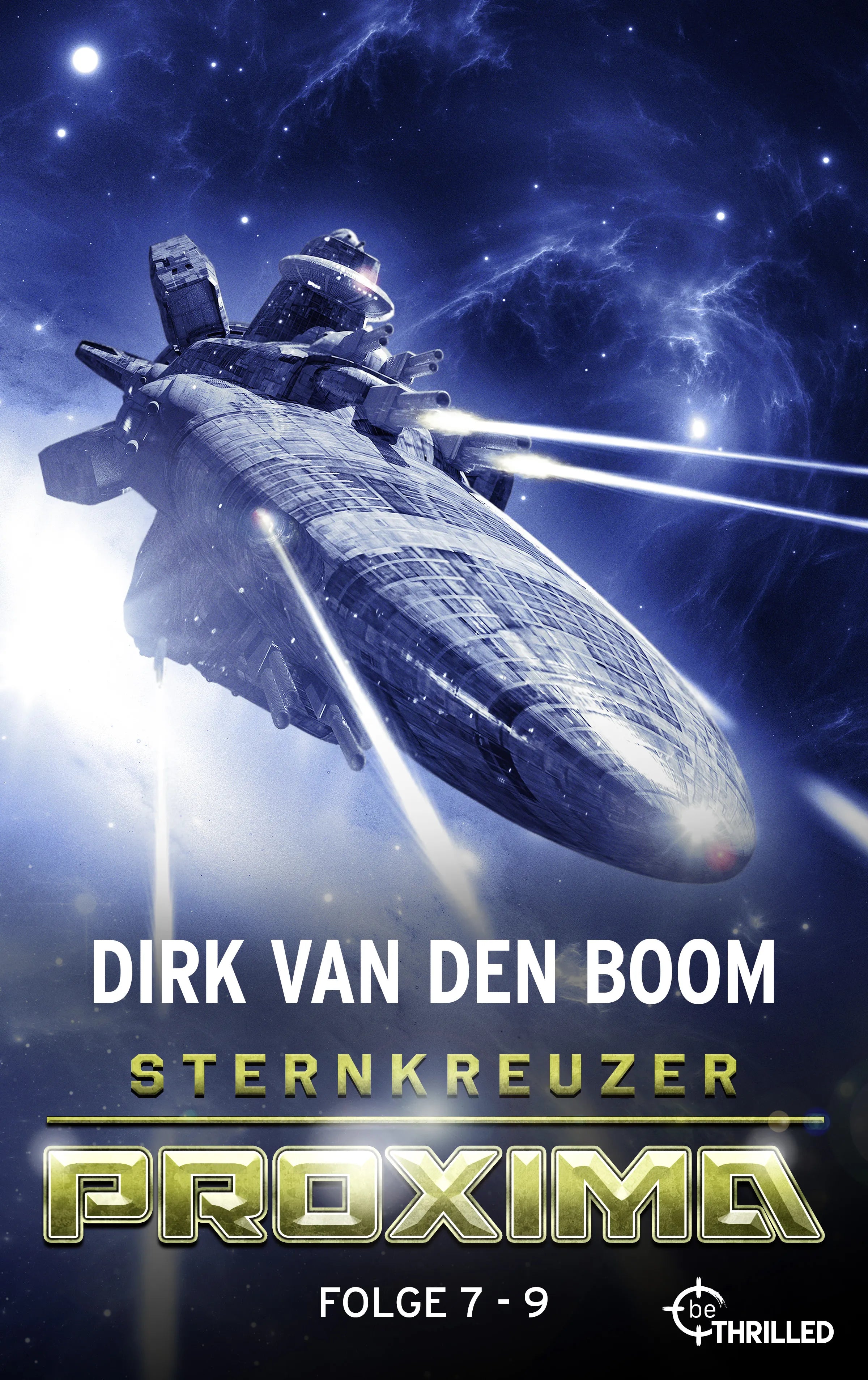 Cover: Sternkreuzer Proxima - Sammelband 3 (E-Book) von Dirk van den Boom