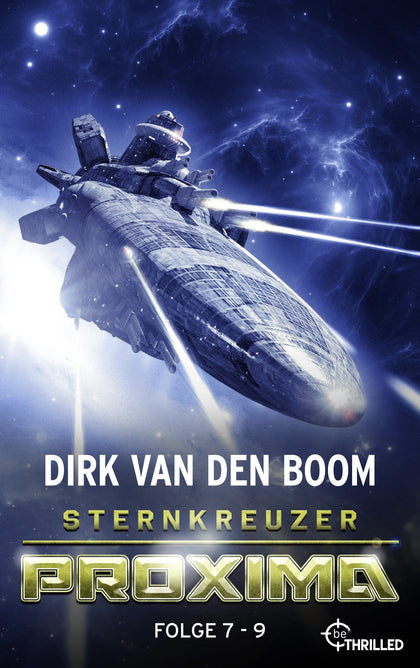 Cover: Sternkreuzer Proxima - Sammelband 3 (E-Book) von Dirk van den Boom