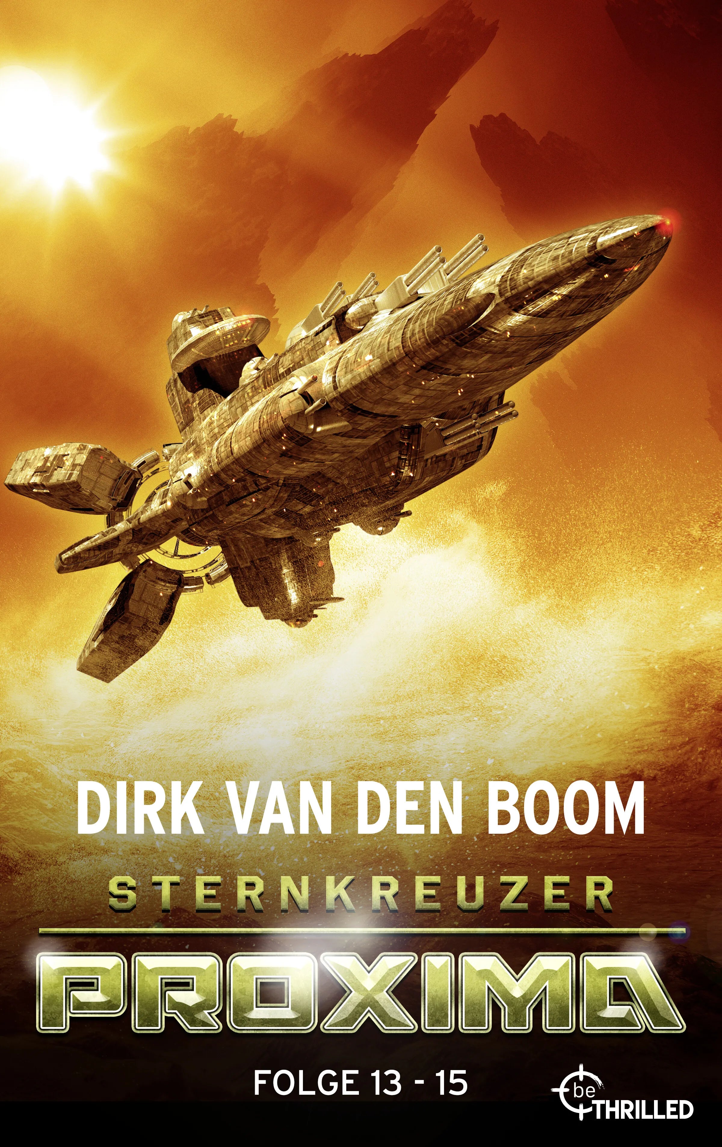 Cover: Sternkreuzer Proxima - Sammelband 5 (E-Book) von Dirk van den Boom