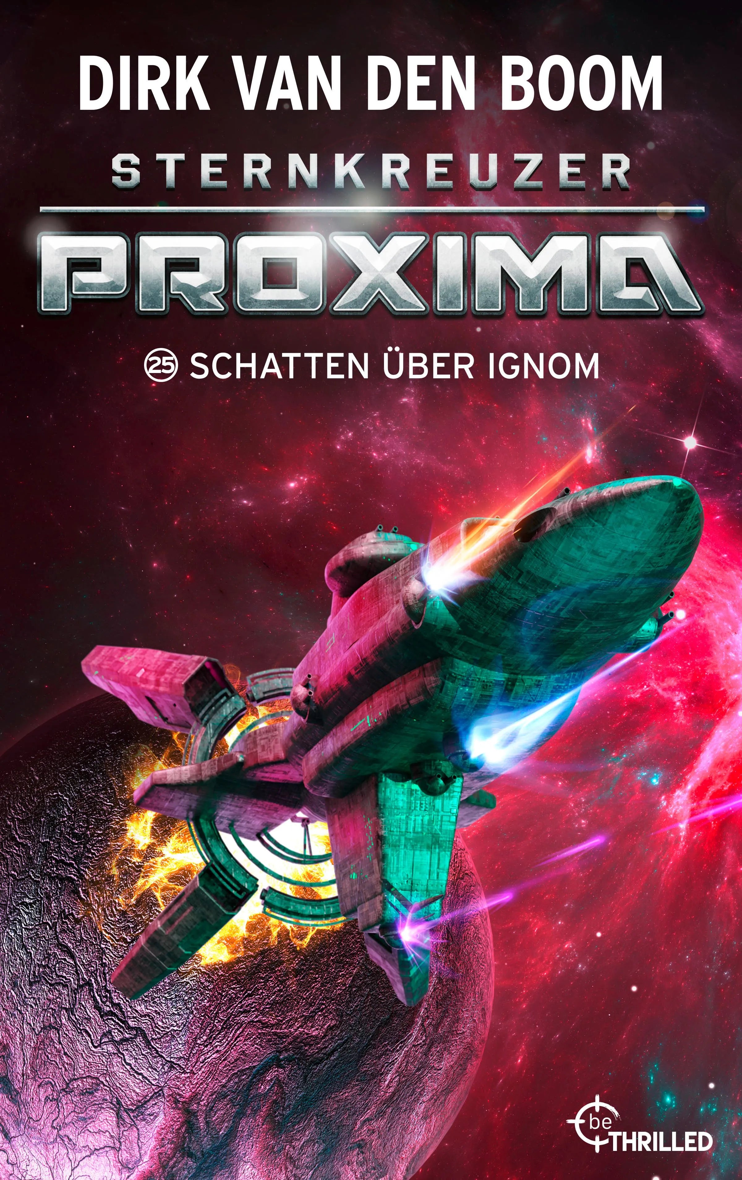 Cover: Sternkreuzer Proxima - Schatten über Ignom (E-Book) von Dirk van den Boom