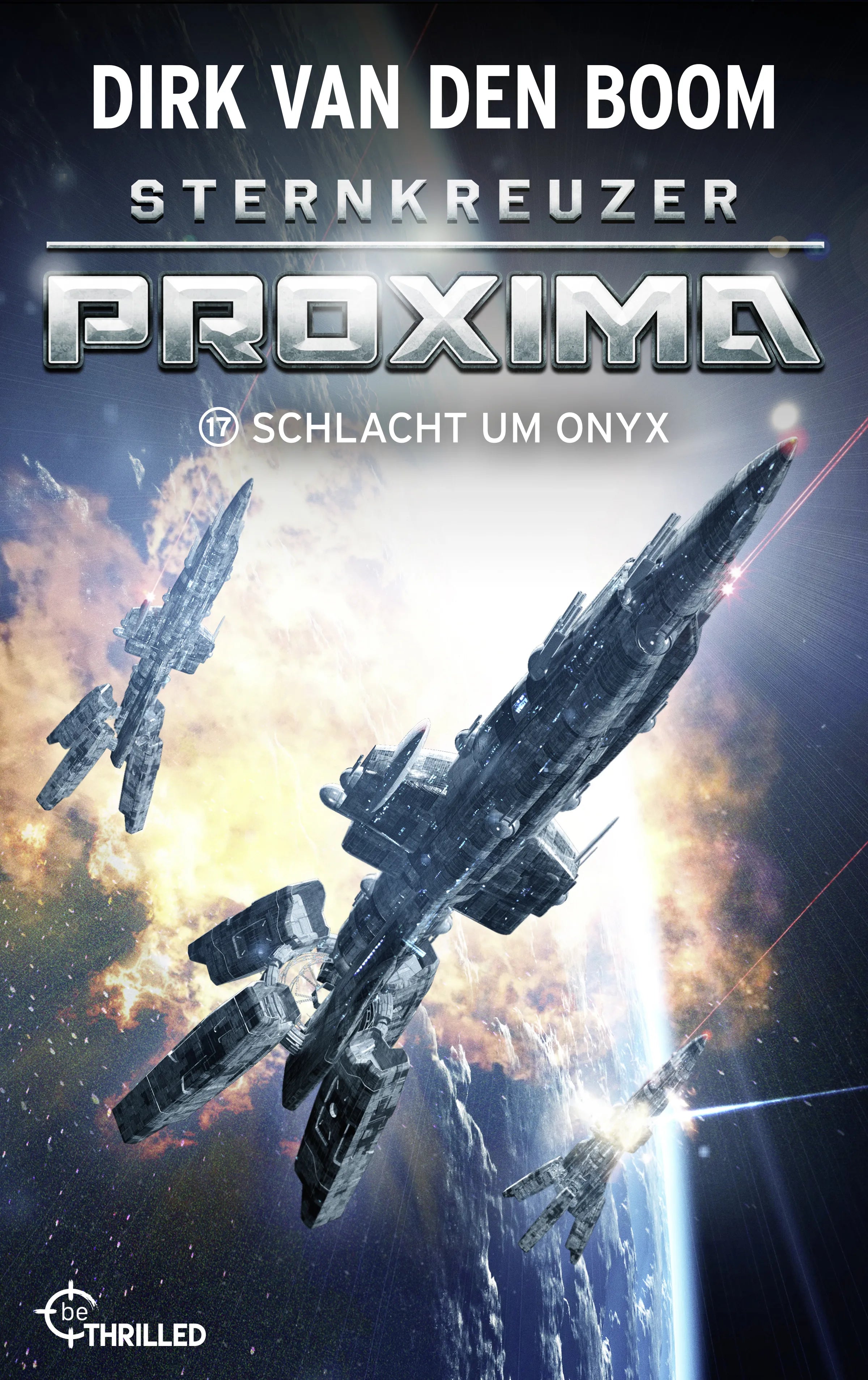 Cover: Sternkreuzer Proxima - Schlacht um Onyx (E-Book) von Dirk van den Boom