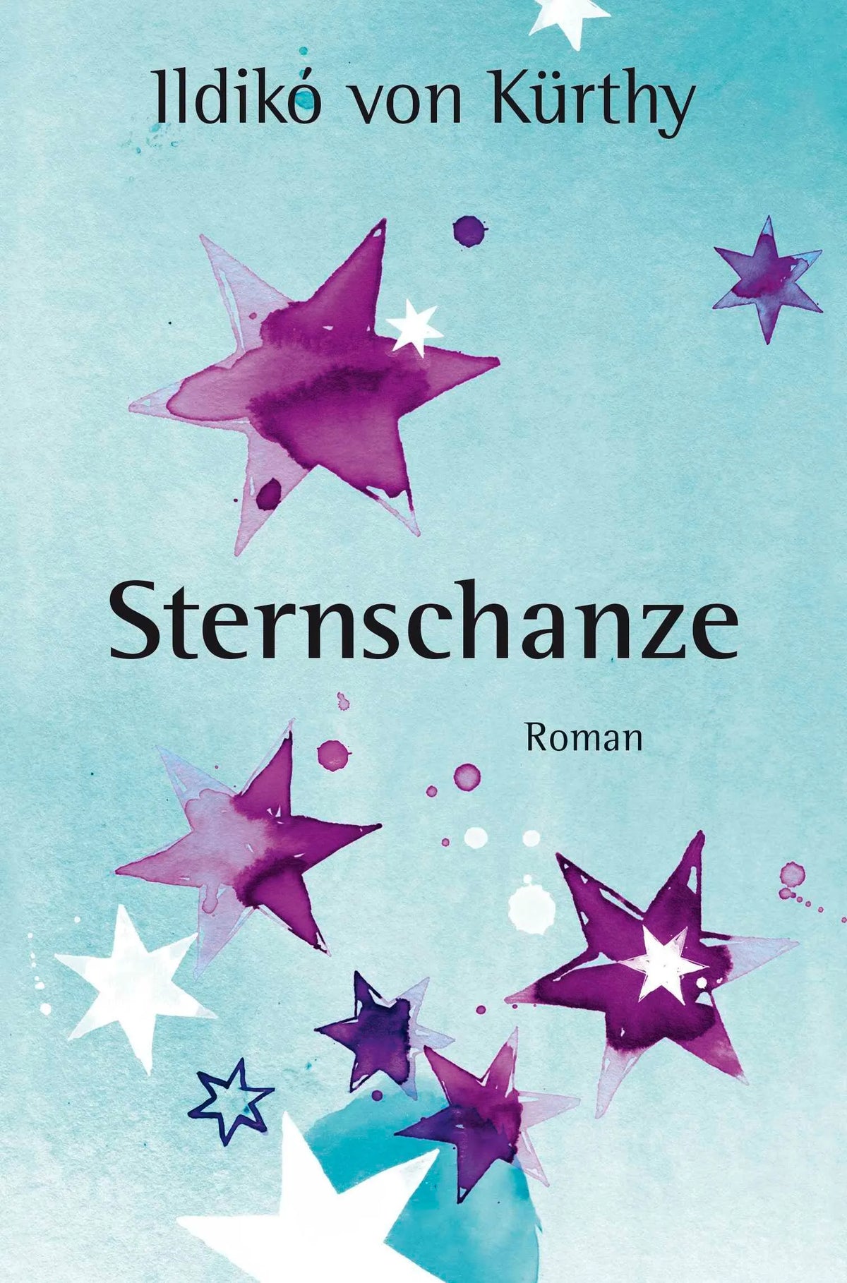 Cover: Sternschanze (Hardcover) von Ildikó von Kürthy