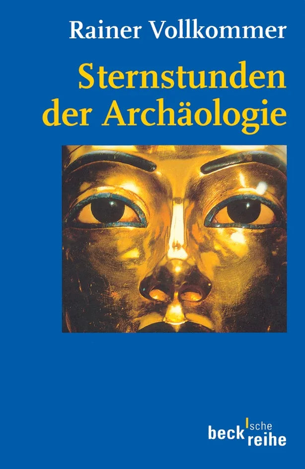 Buchcover von 'Sternstunden der Archäologie' - Taschenbuch von Rainer Vollkommer