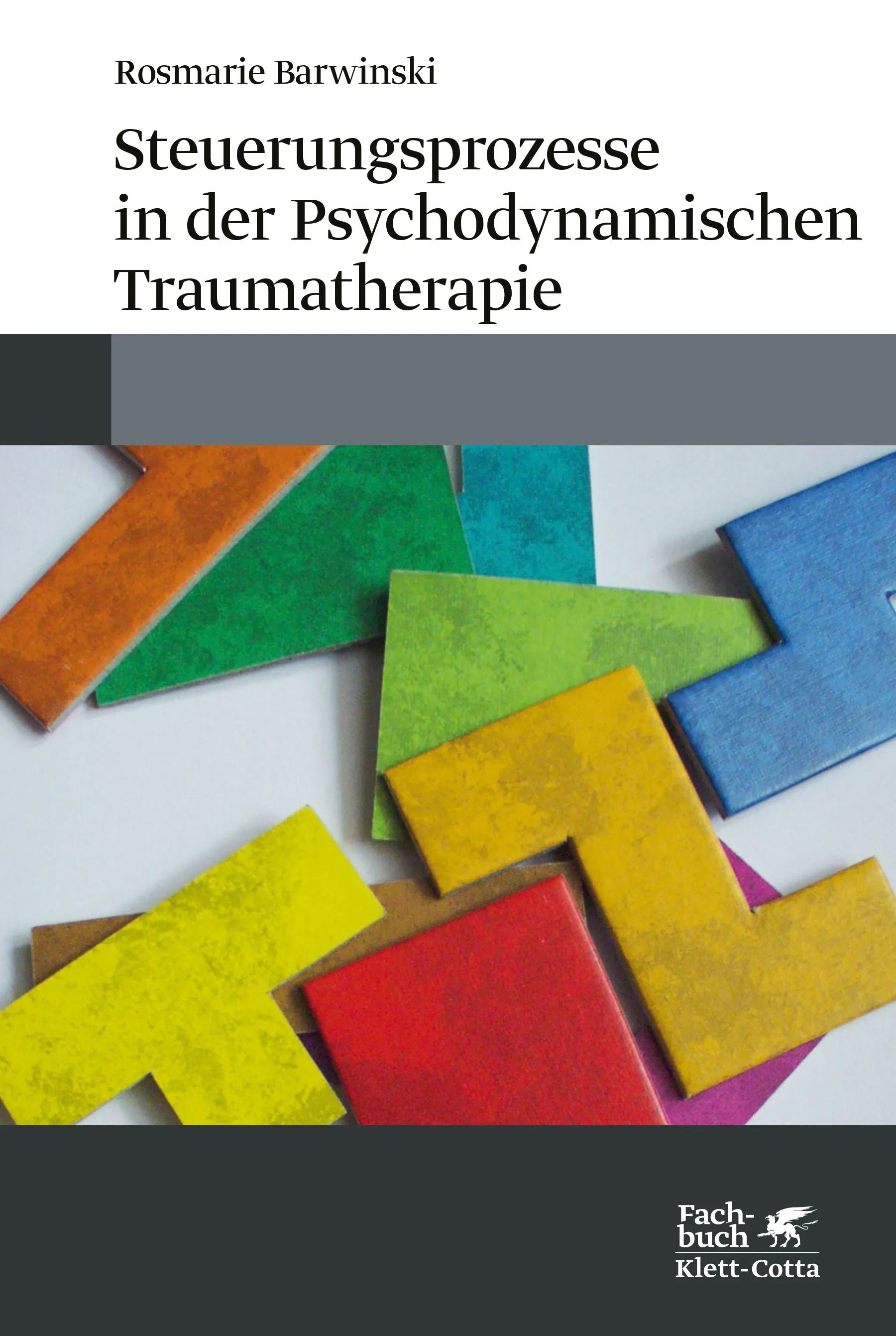 Buchcover von 'Steuerungsprozesse in der Psychodynamischen Traumatherapie' - Paperback von Rosmarie Barwinski