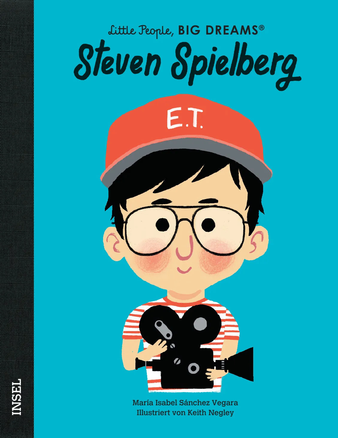 Cover: Steven Spielberg – Little People, BIG DREAMS (Hardcover) von María Isabel Sánchez Vegara