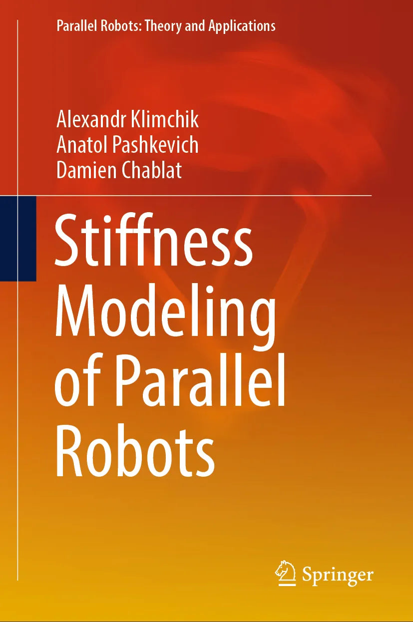 Cover: Stiffness Modeling of Parallel Robots (E-Book) von Alexandr Klimchik
