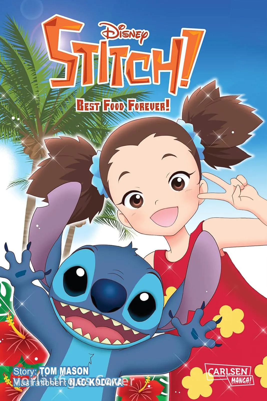 Cover: Stitch! Best Food Forever! (Taschenbuch) von Tom Mason