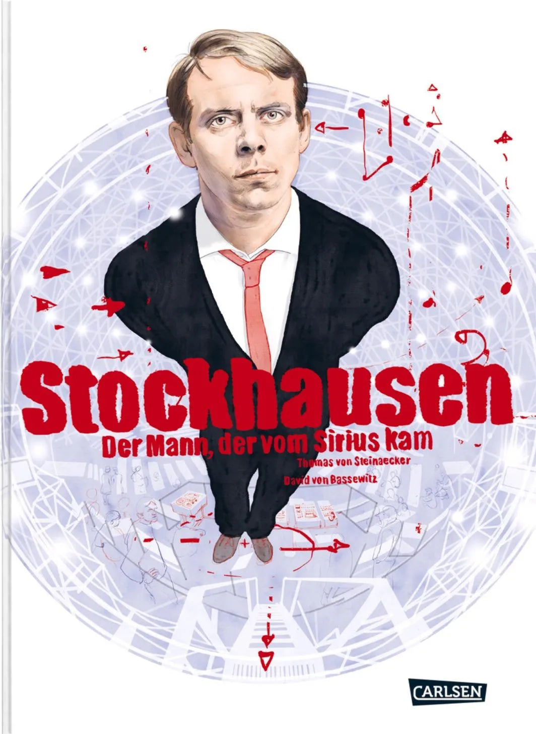 Buchcover von 'Stockhausen: Der Mann, der vom Sirius kam' - Gebundene Ausgabe von Thomas von Steinaecker